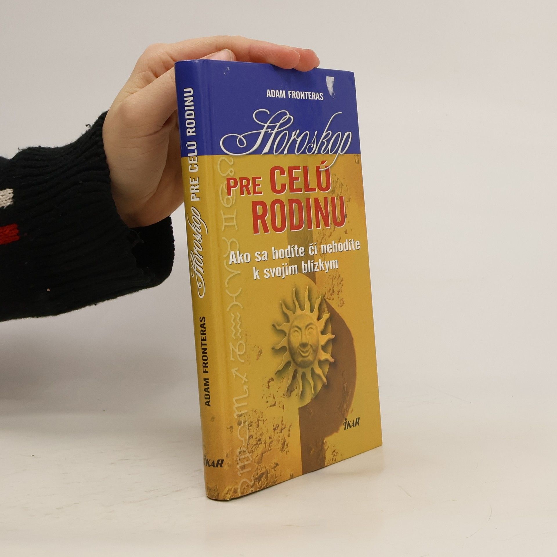 Adam Fronteras Horoskop pre celú rodinu