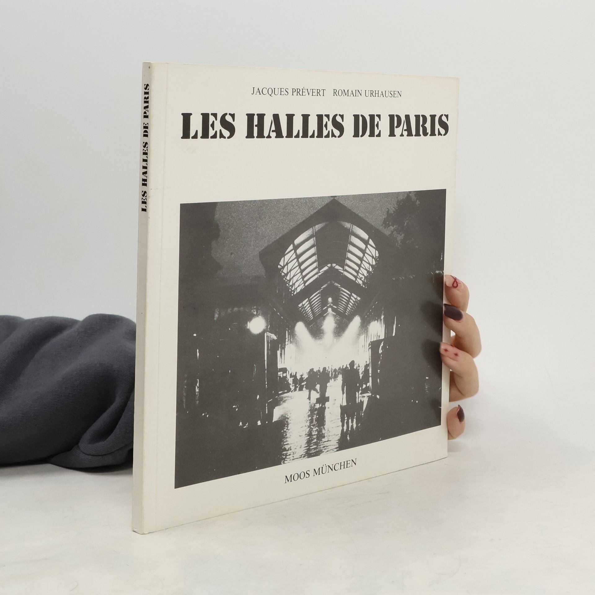 Les halles de Paris. Texte in deutscher, französischer und englischer Sprache