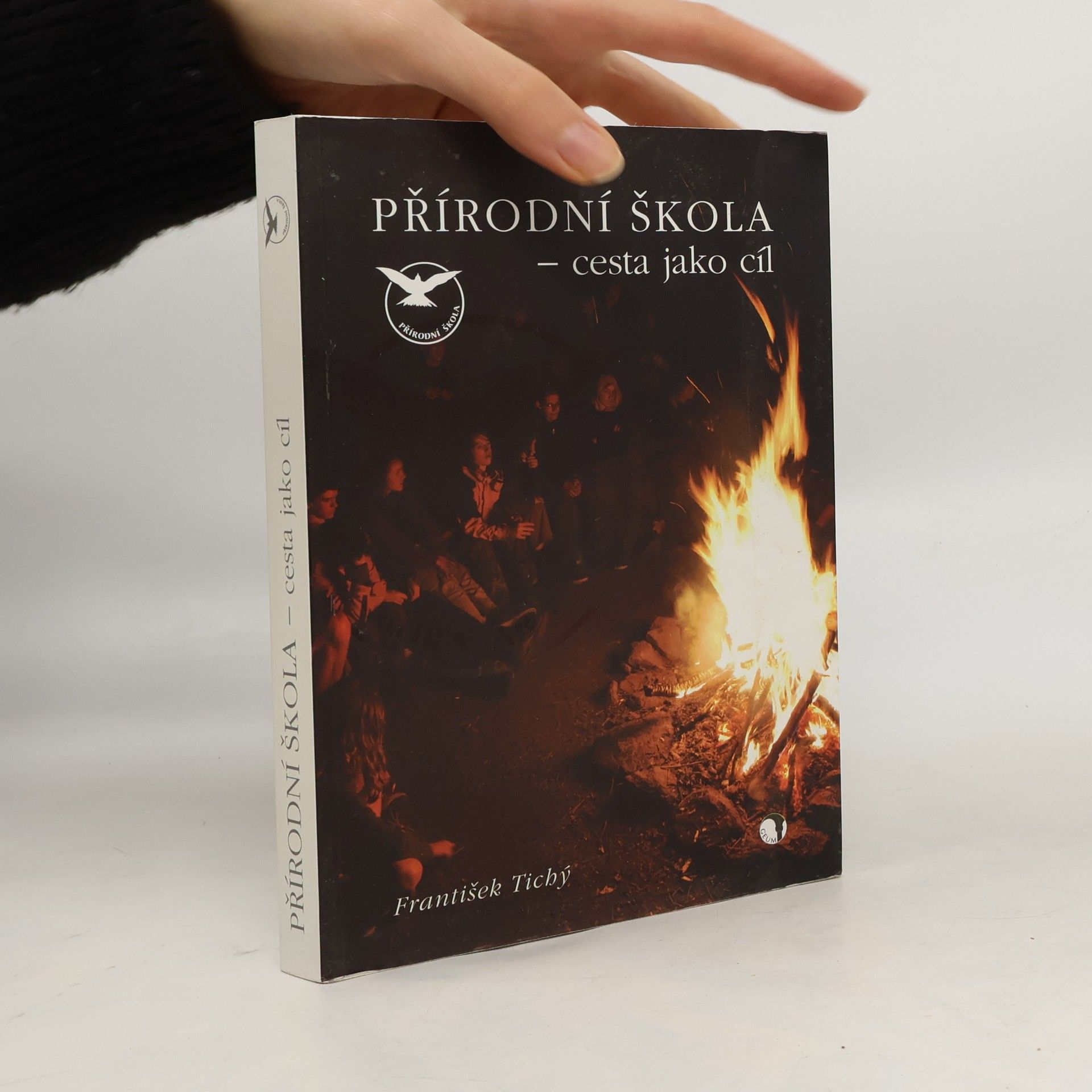 František Tichý Přírodní škola - cesta jako cíl