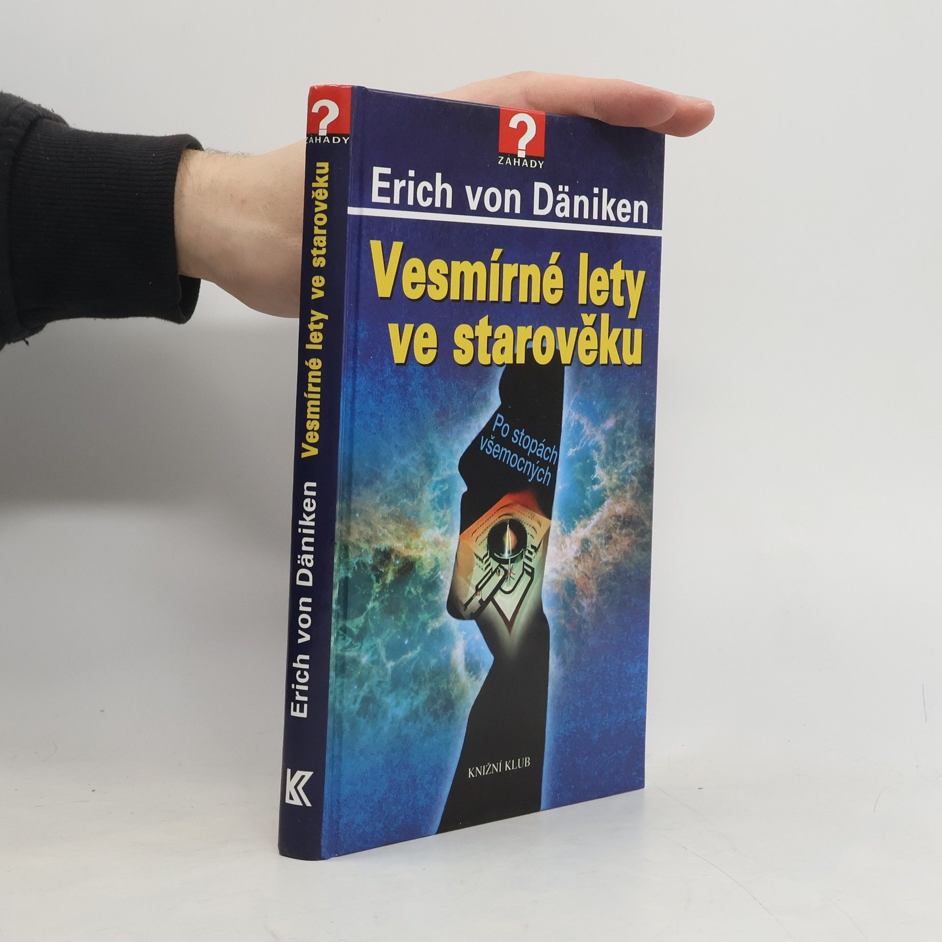 Erich von Däniken Vesmírné lety ve starověku-Po stopách všemocných