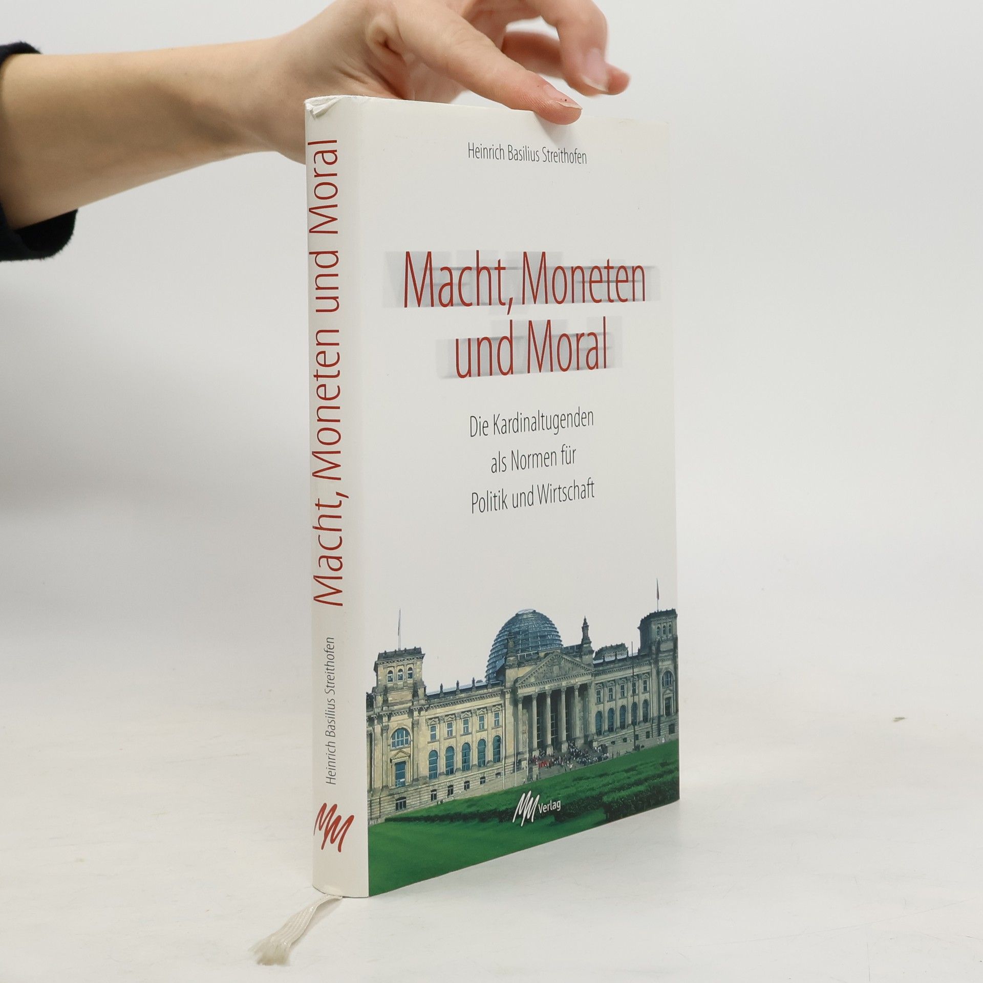 Heinrich Basilius Streithofen Macht, Moneten und Moral