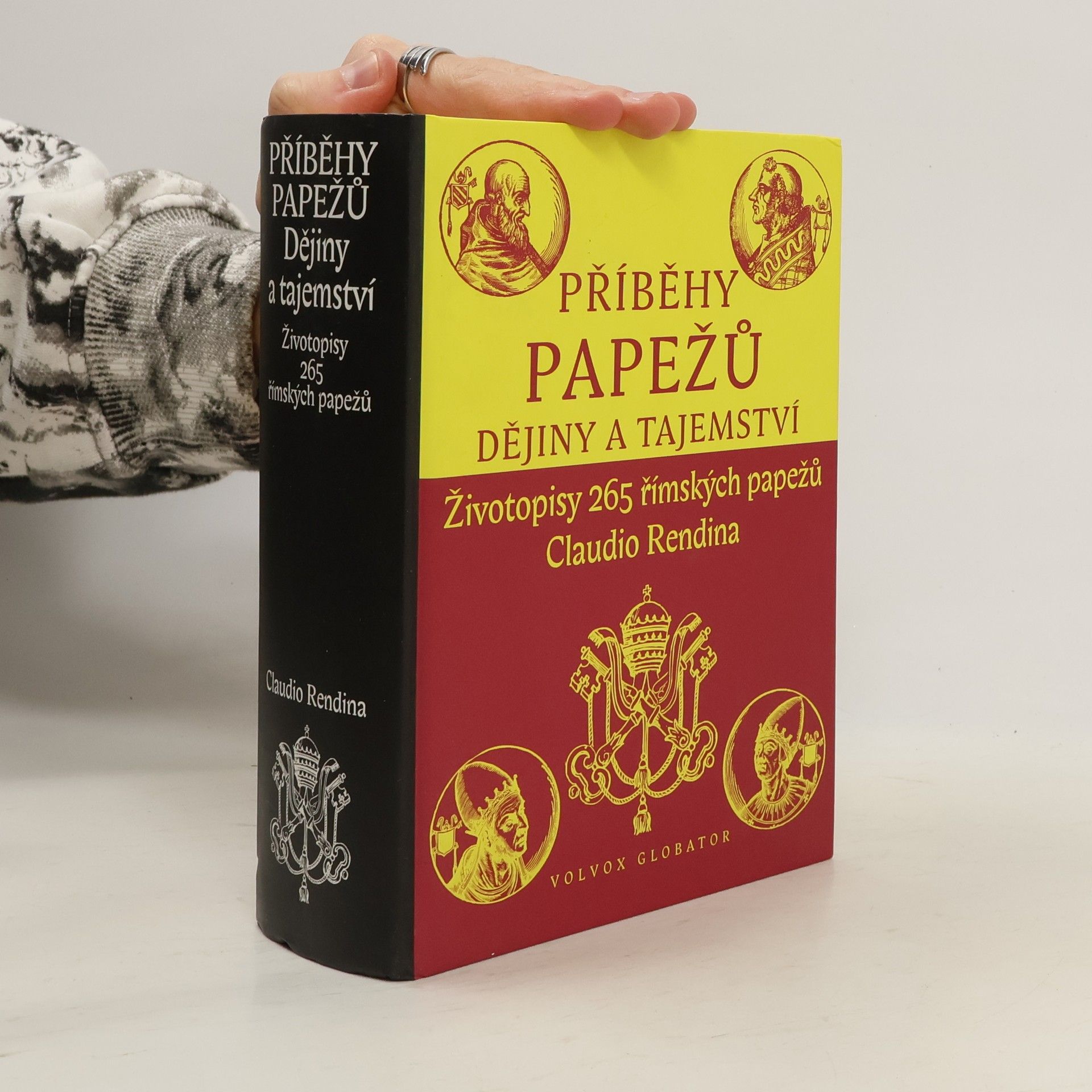 Claudio Rendina Příběhy papežů : dějiny a tajemství : životopisy 265 římských papežů