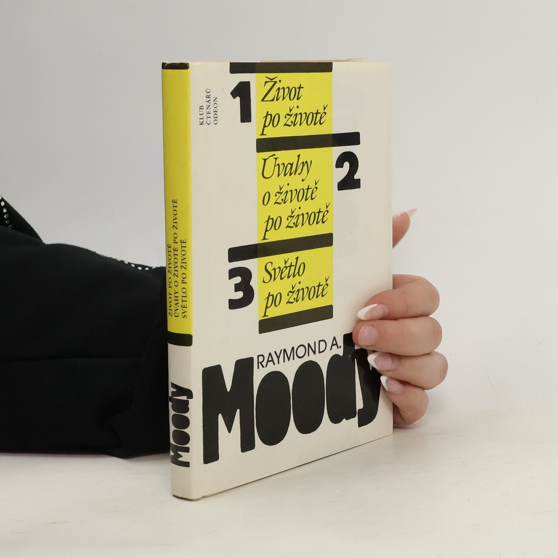 Raymond Moody Život po životě. Úvahy o životě po životě. Světlo po životě