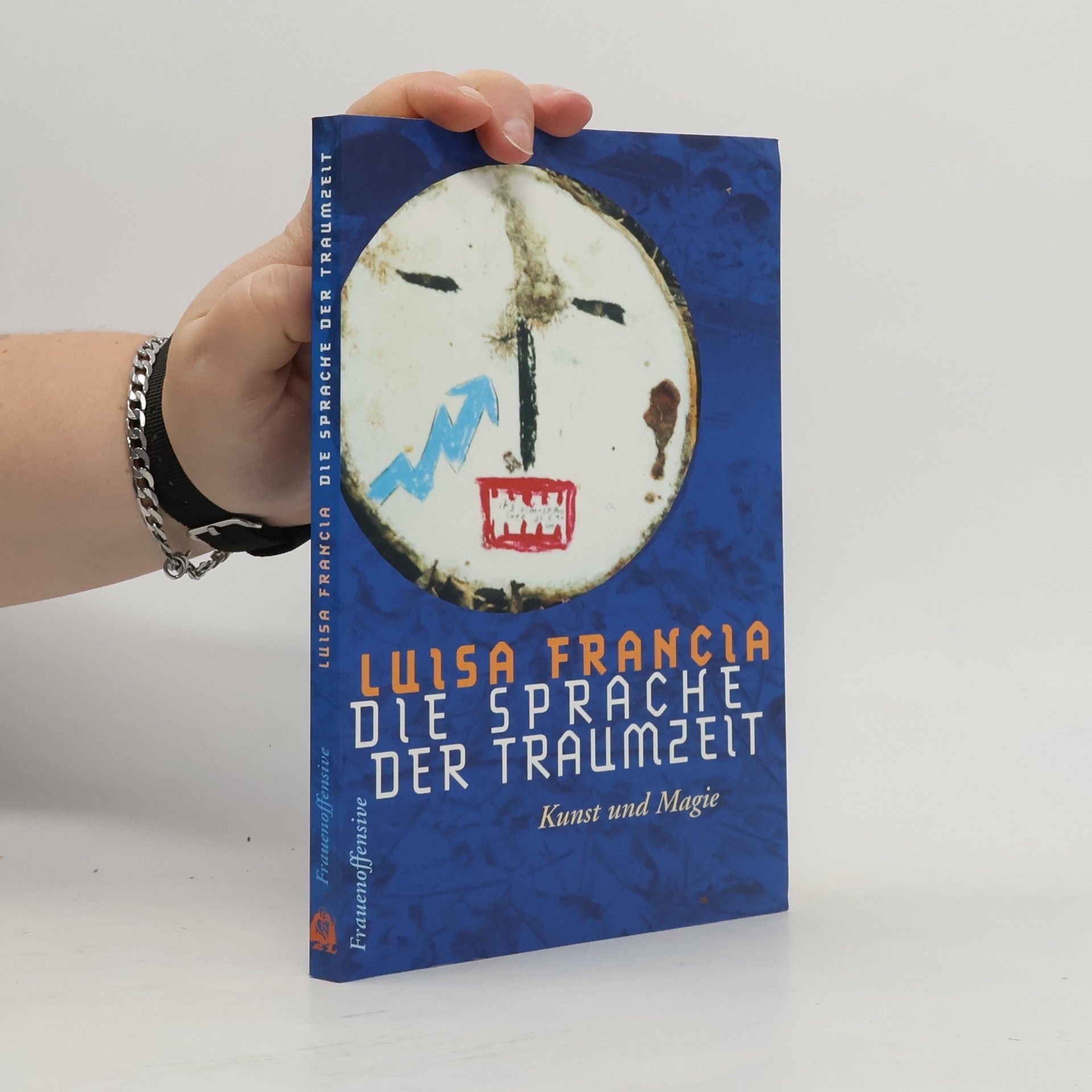 Luisa Francia Die Sprache der Traumzeit