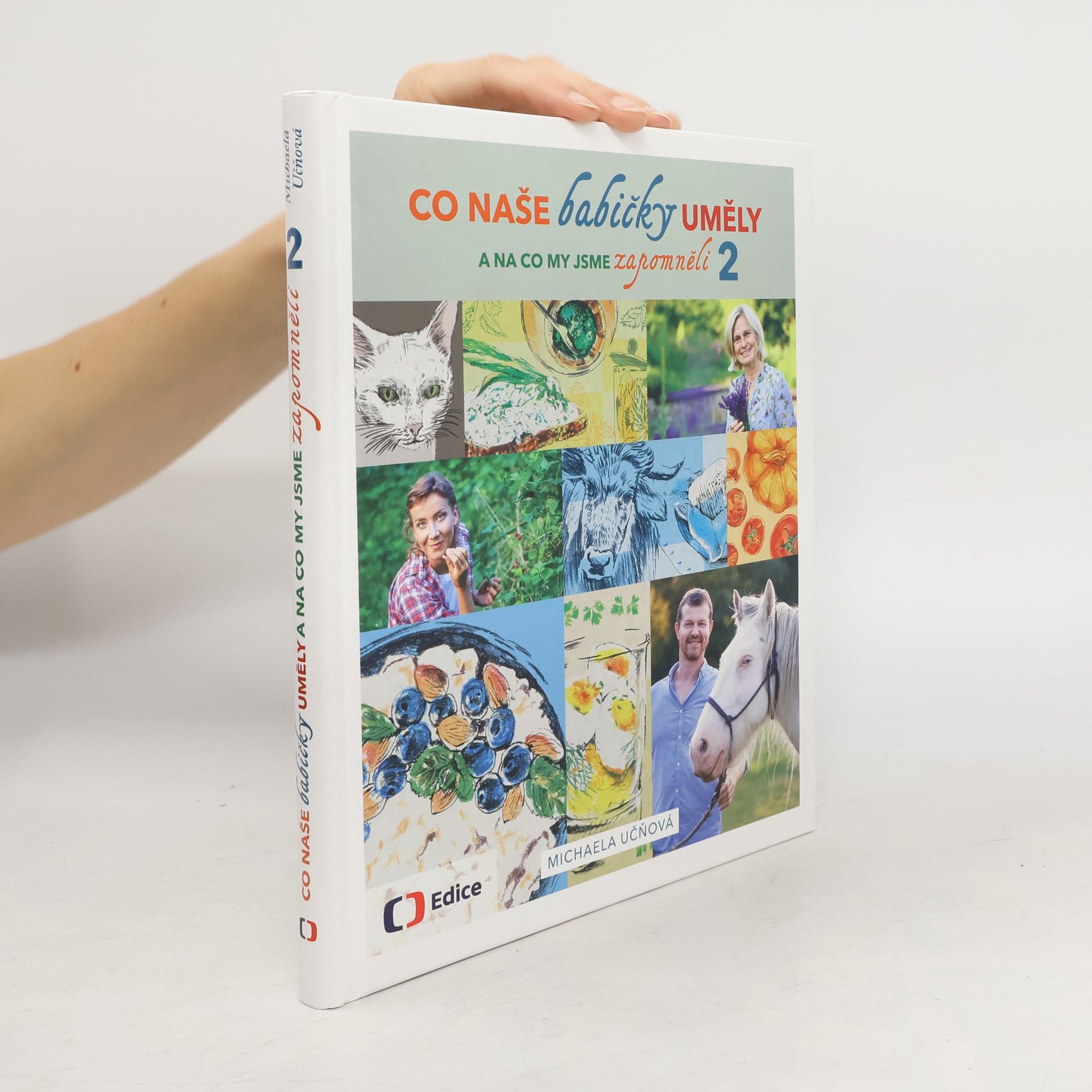 Michaela Učňová Co naše babičky uměly a na co my jsme zapomněli 2