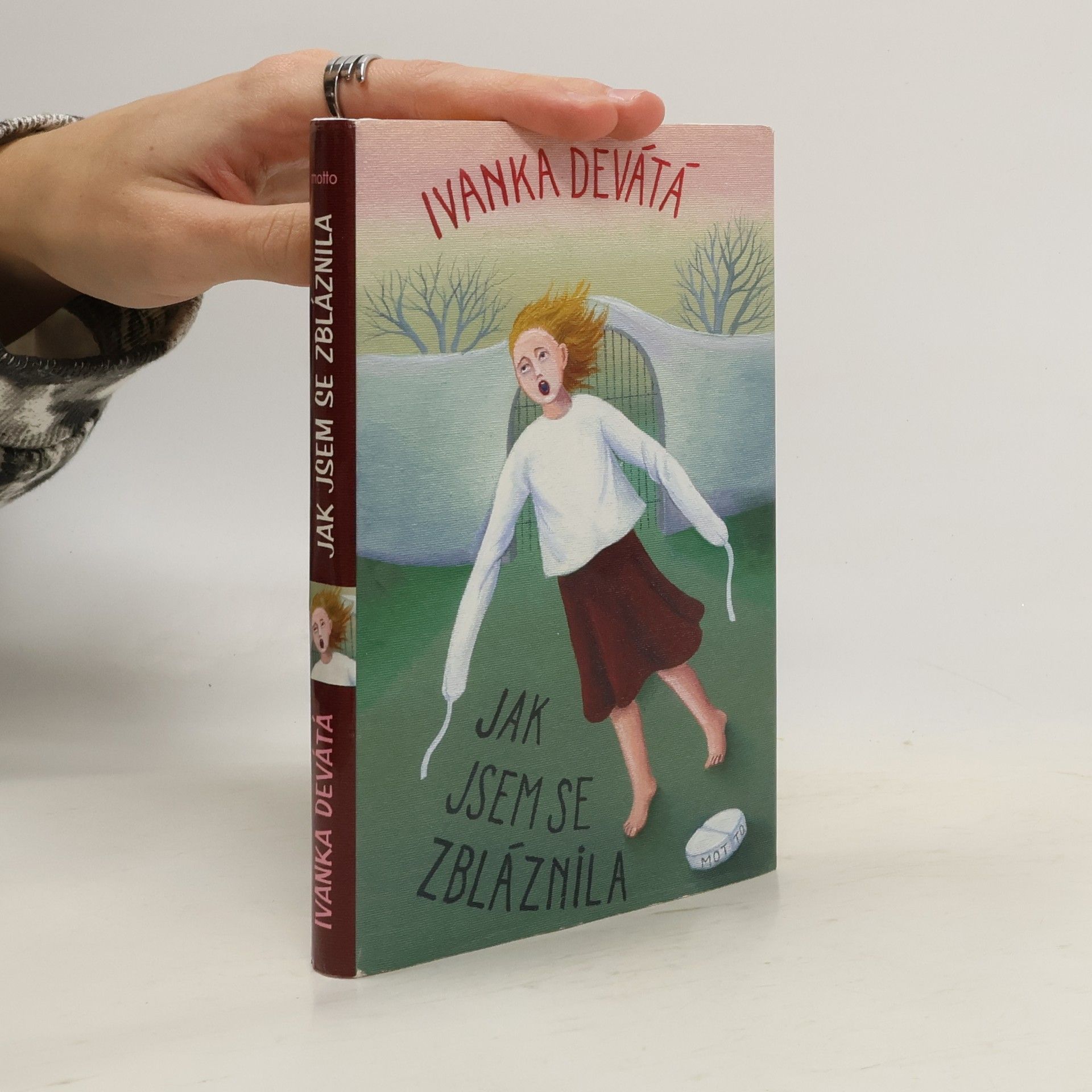 Ivanka Devátá Jak jsem se zbláznila