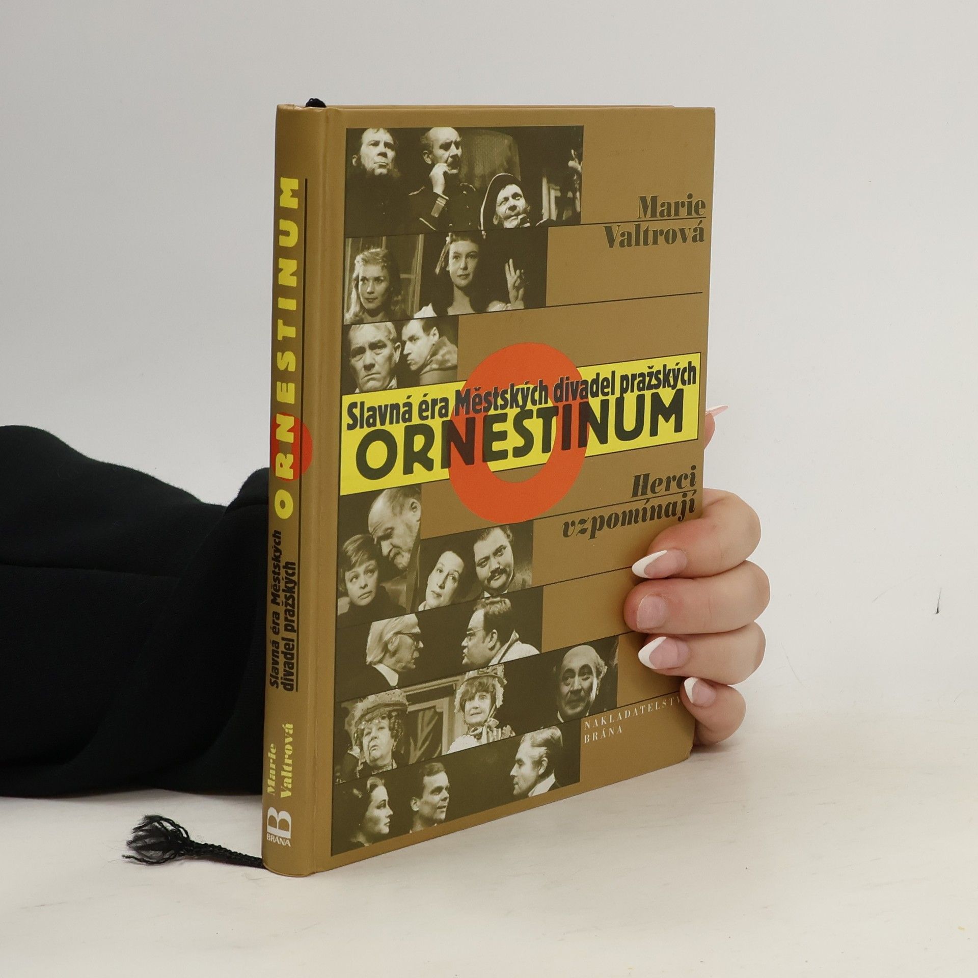 Marie Valtrová Ornestinum : slavná éra Městských divadel pražských : herci vzpomínají
