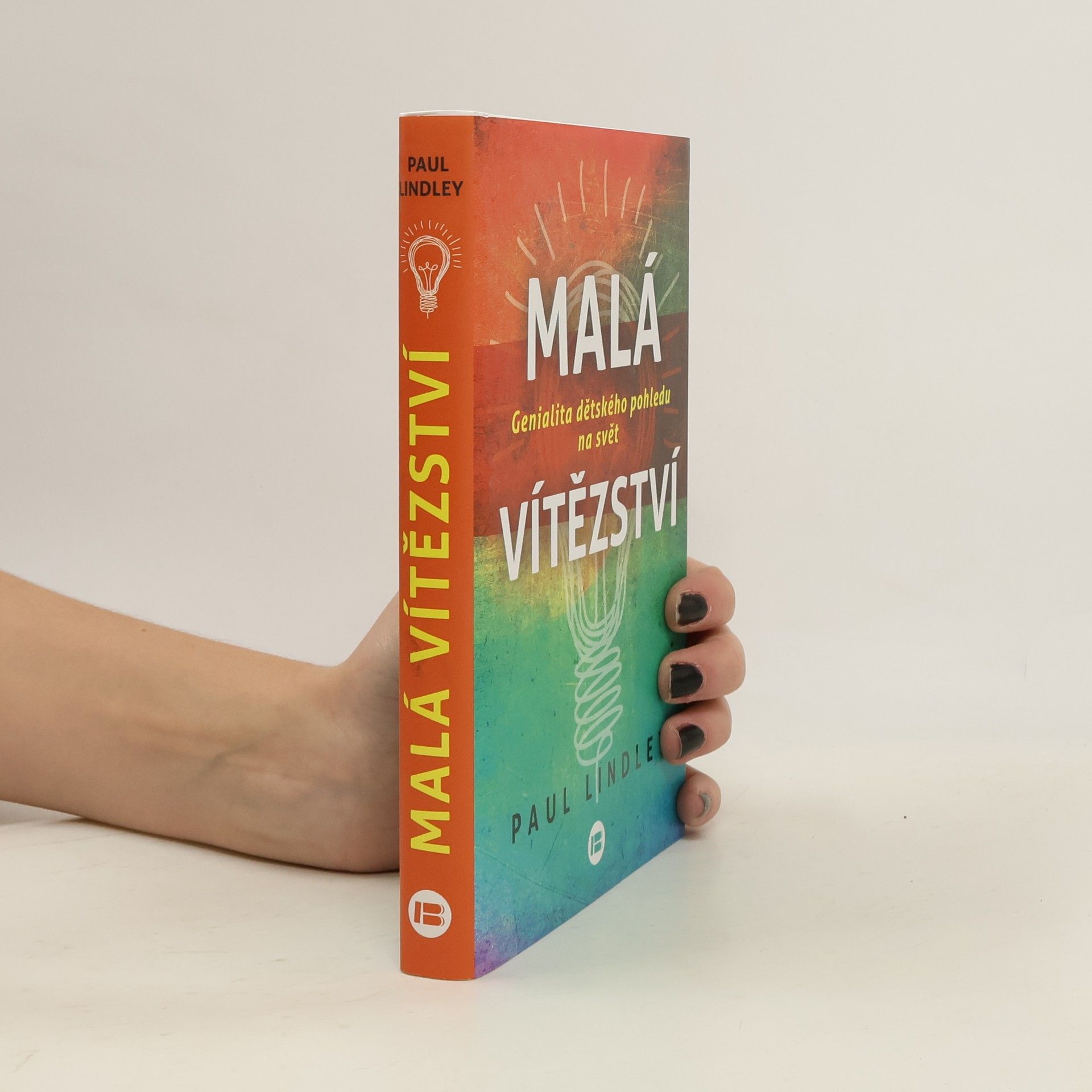 Malá vítězství. Genialita dětského pohledu na svět