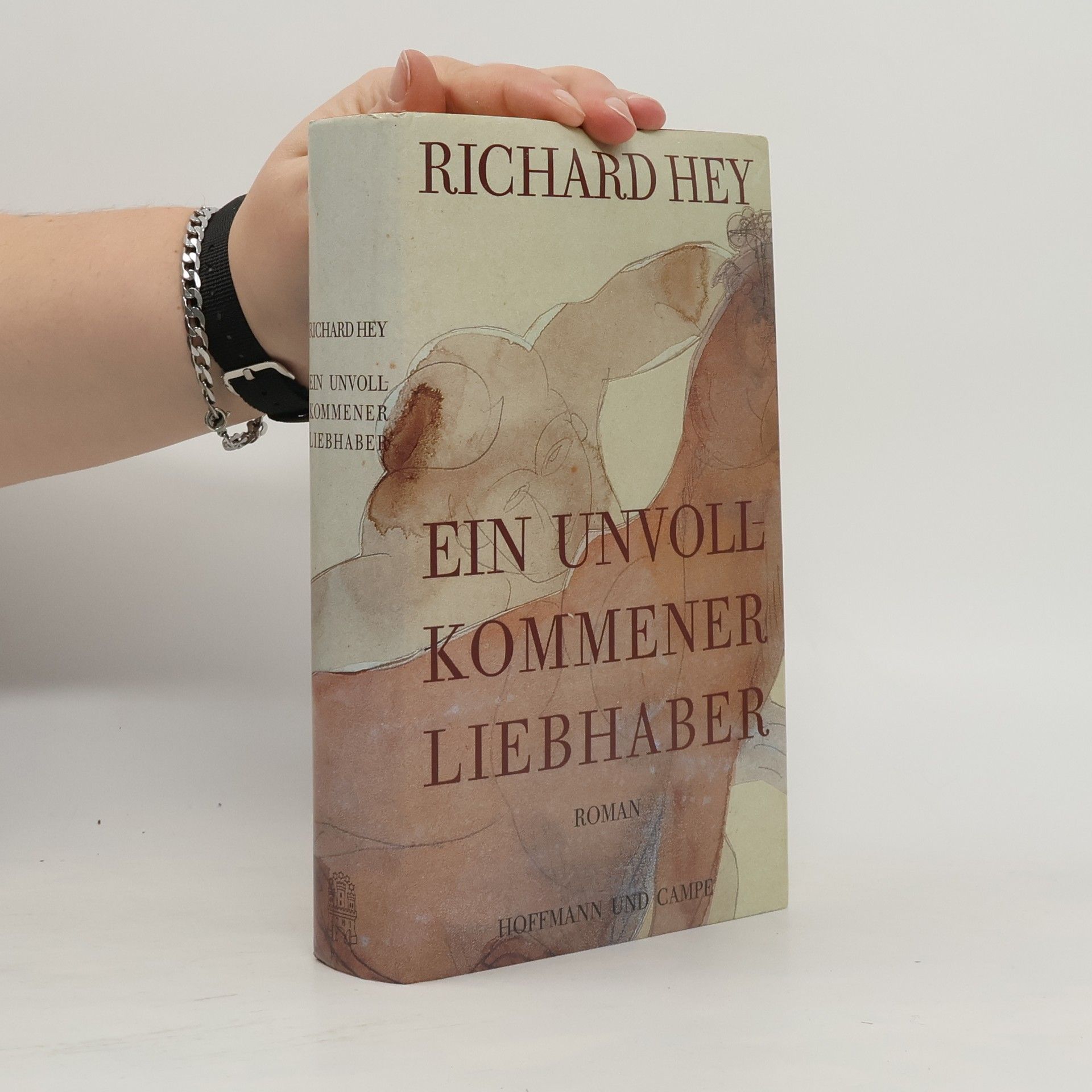 Richard Hey Ein unvollkommener Liebhaber
