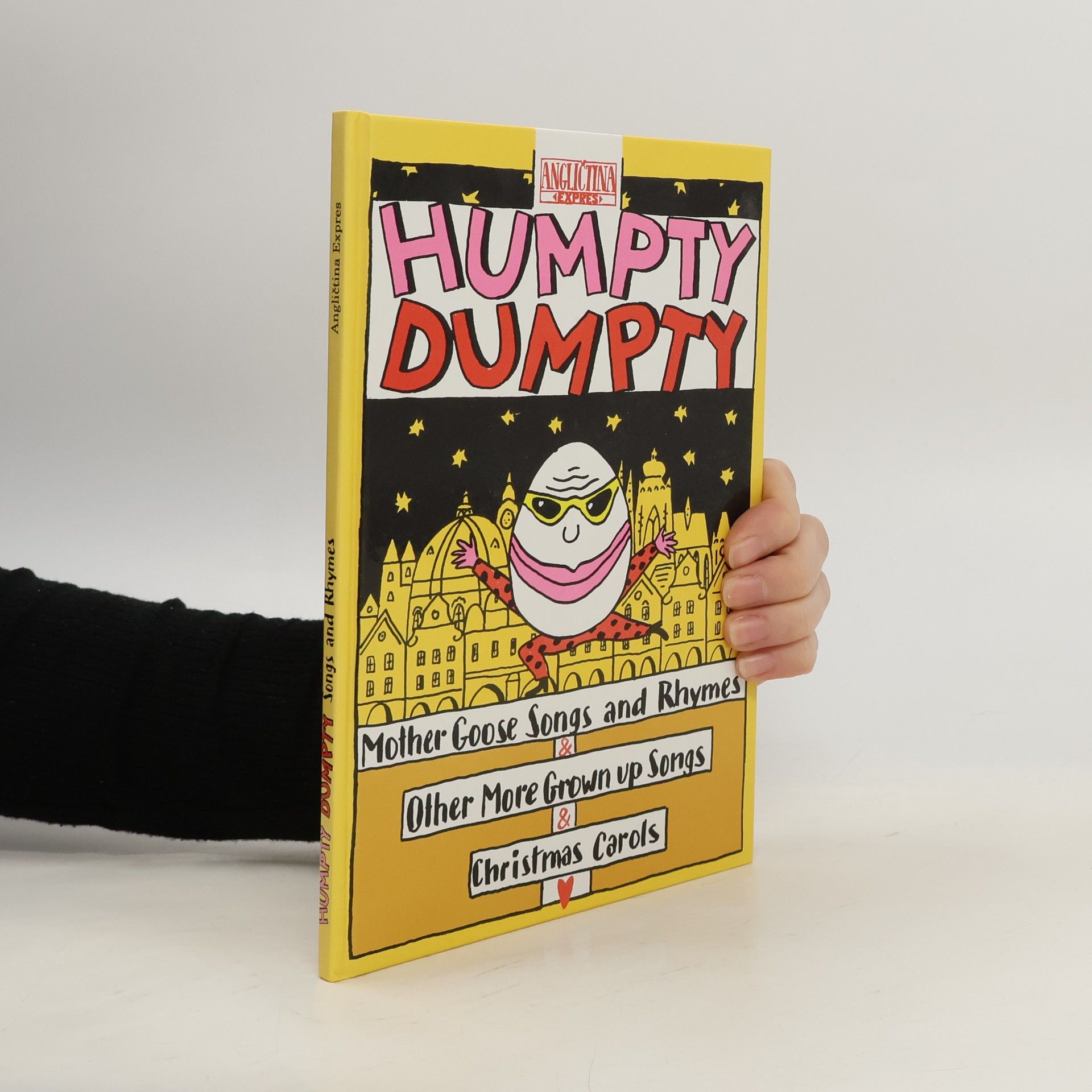Collectif d'auteurs Humpty Dumpty. Mother Goose Songs and Rhymes. Other More Grown up Songs. Christmas Carols.