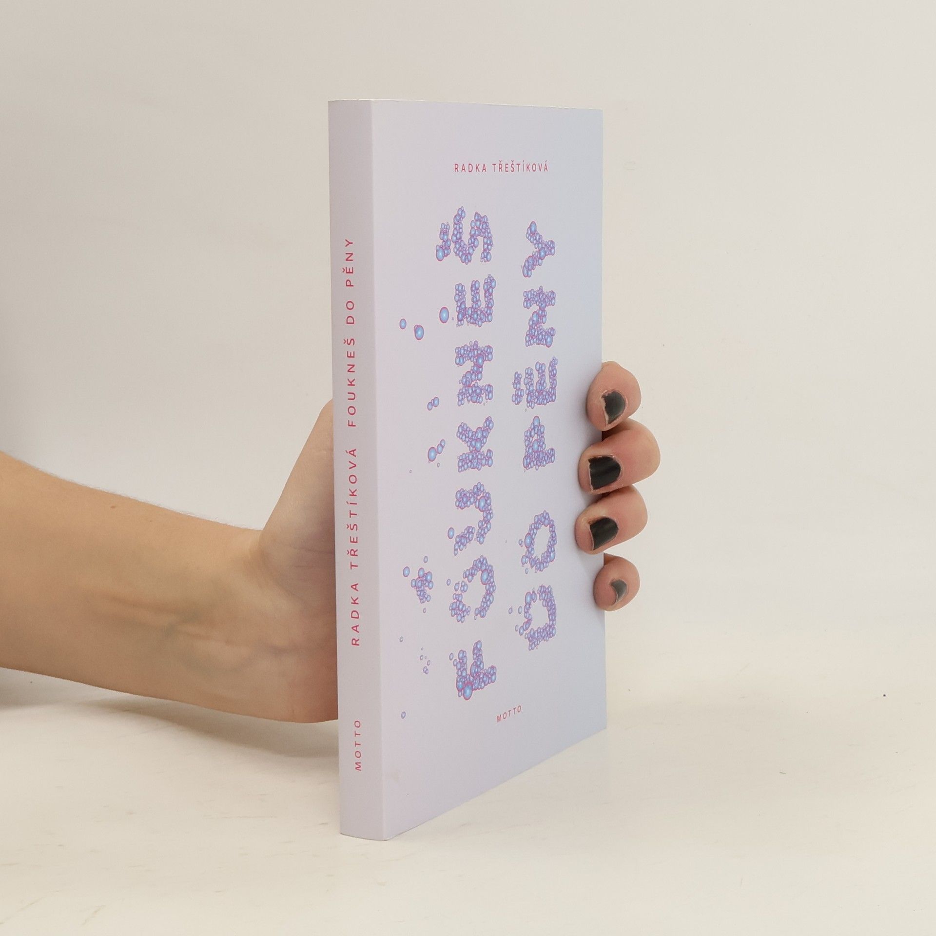 Radka Třeštíková Foukneš do pěny