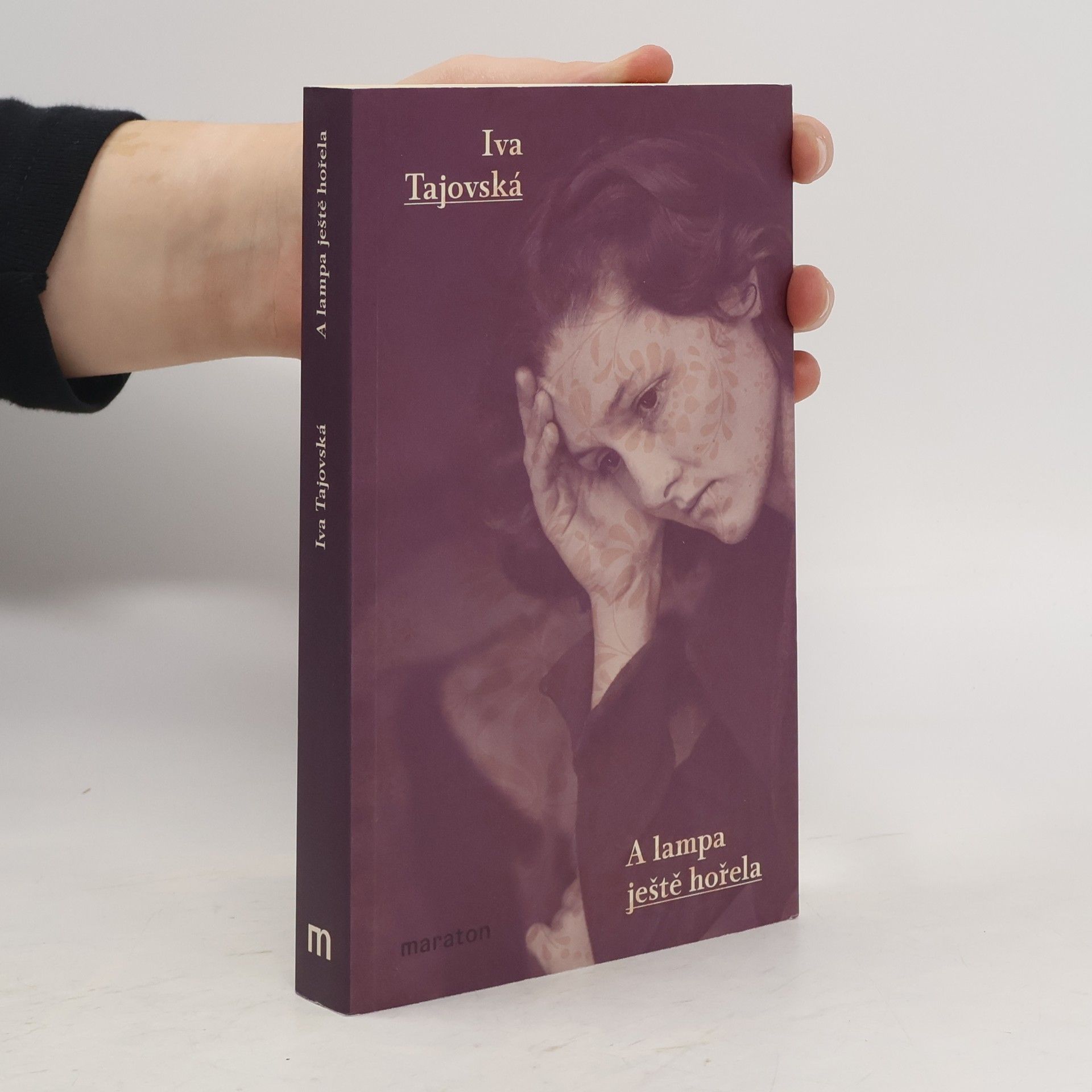 Iva Tajovská A lampa ještě hořela