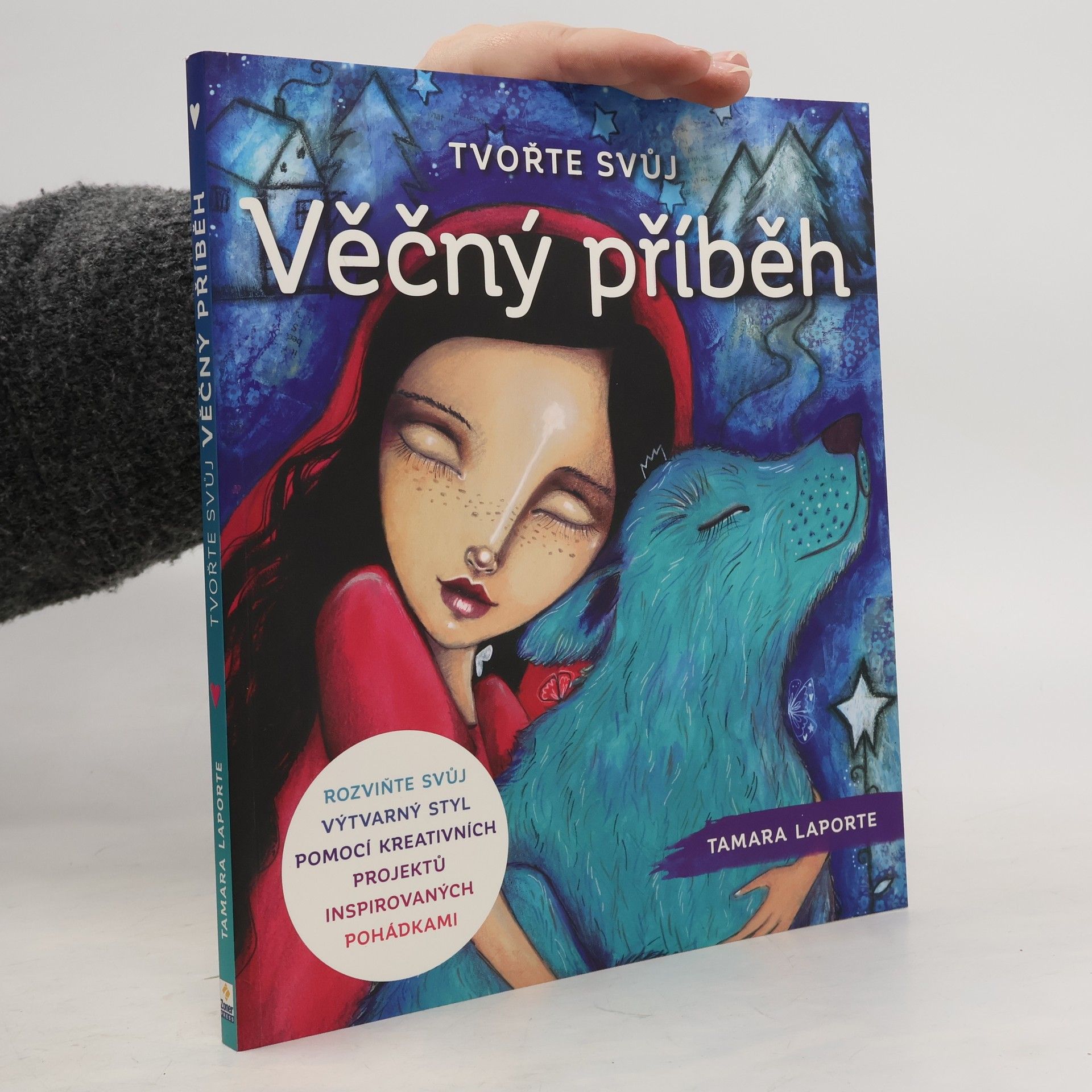 Tamara Laporte Tvořte svůj věčný příběh