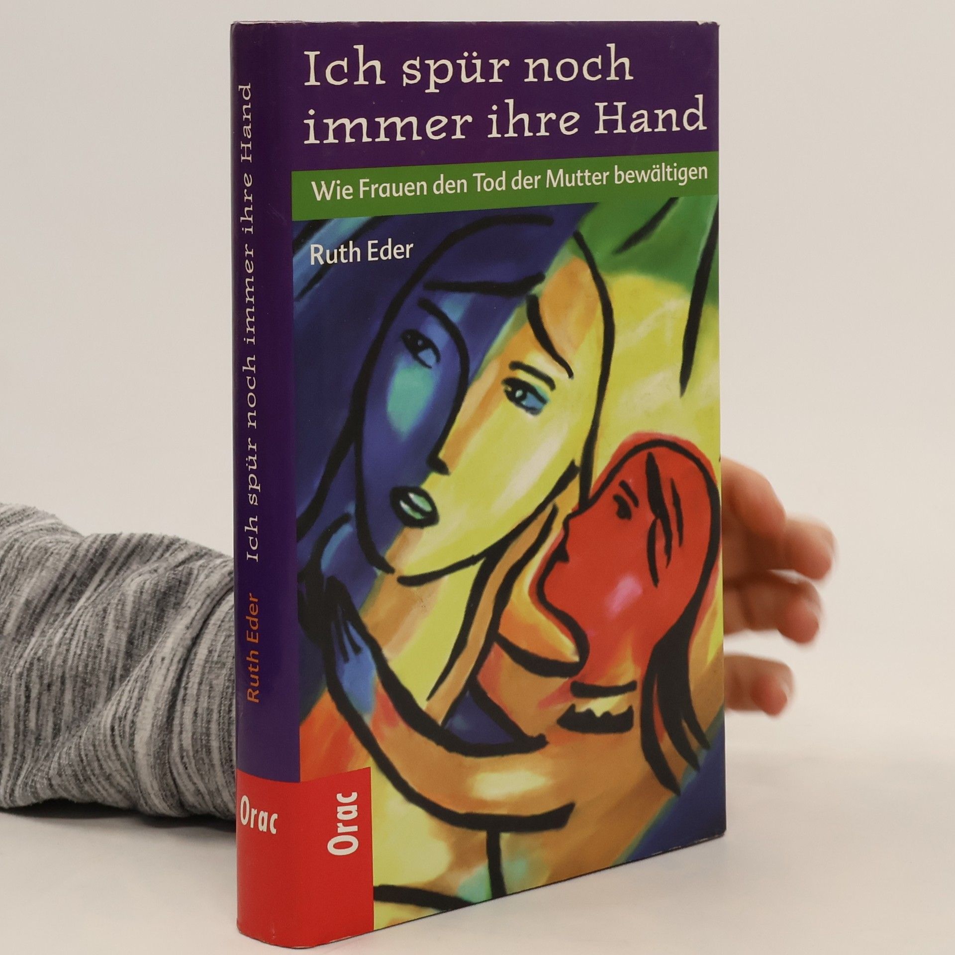 Ruth Eder Ich spür noch immer ihre Hand