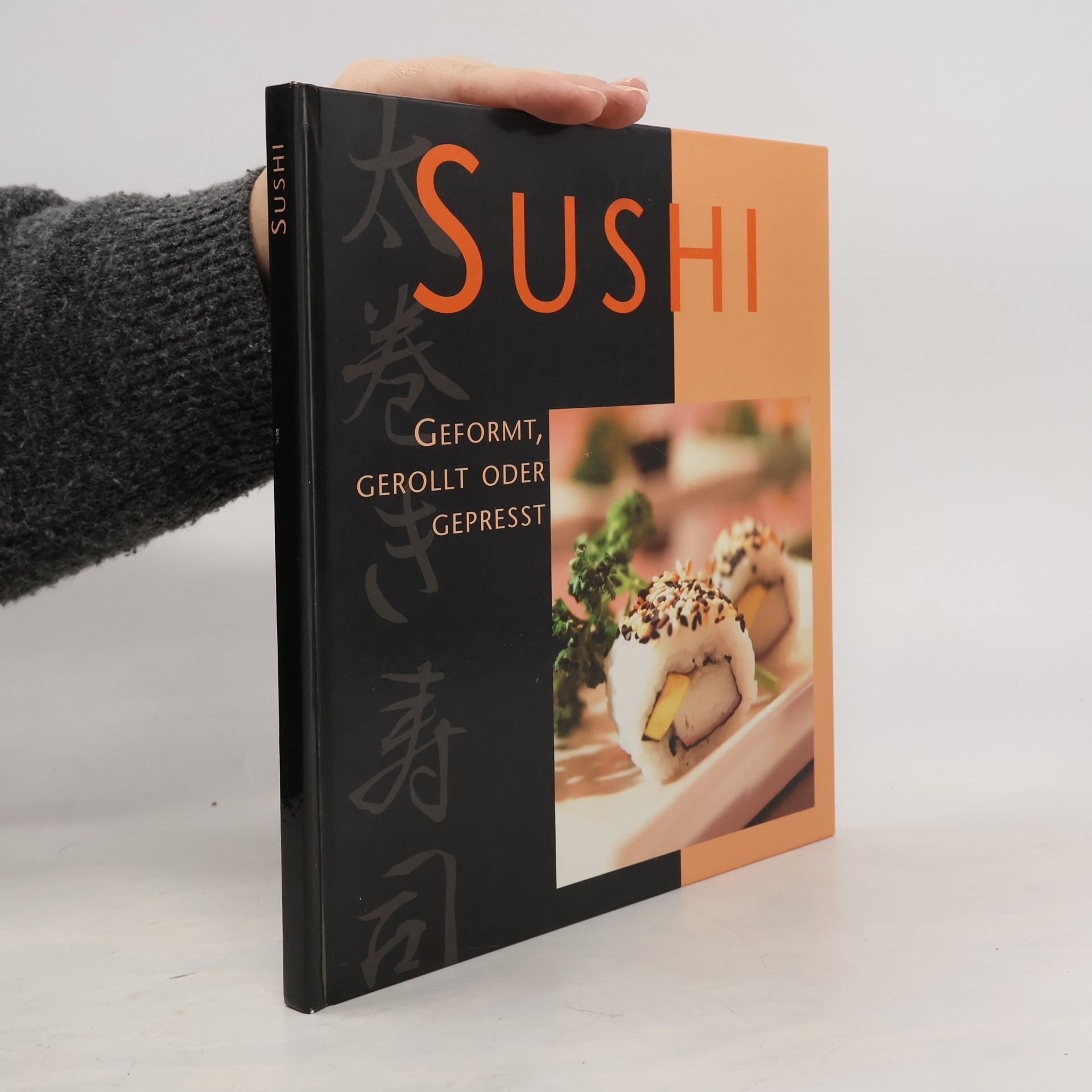 Autorenkollektiv Sushi. Geformt, gerollt oder gepresst