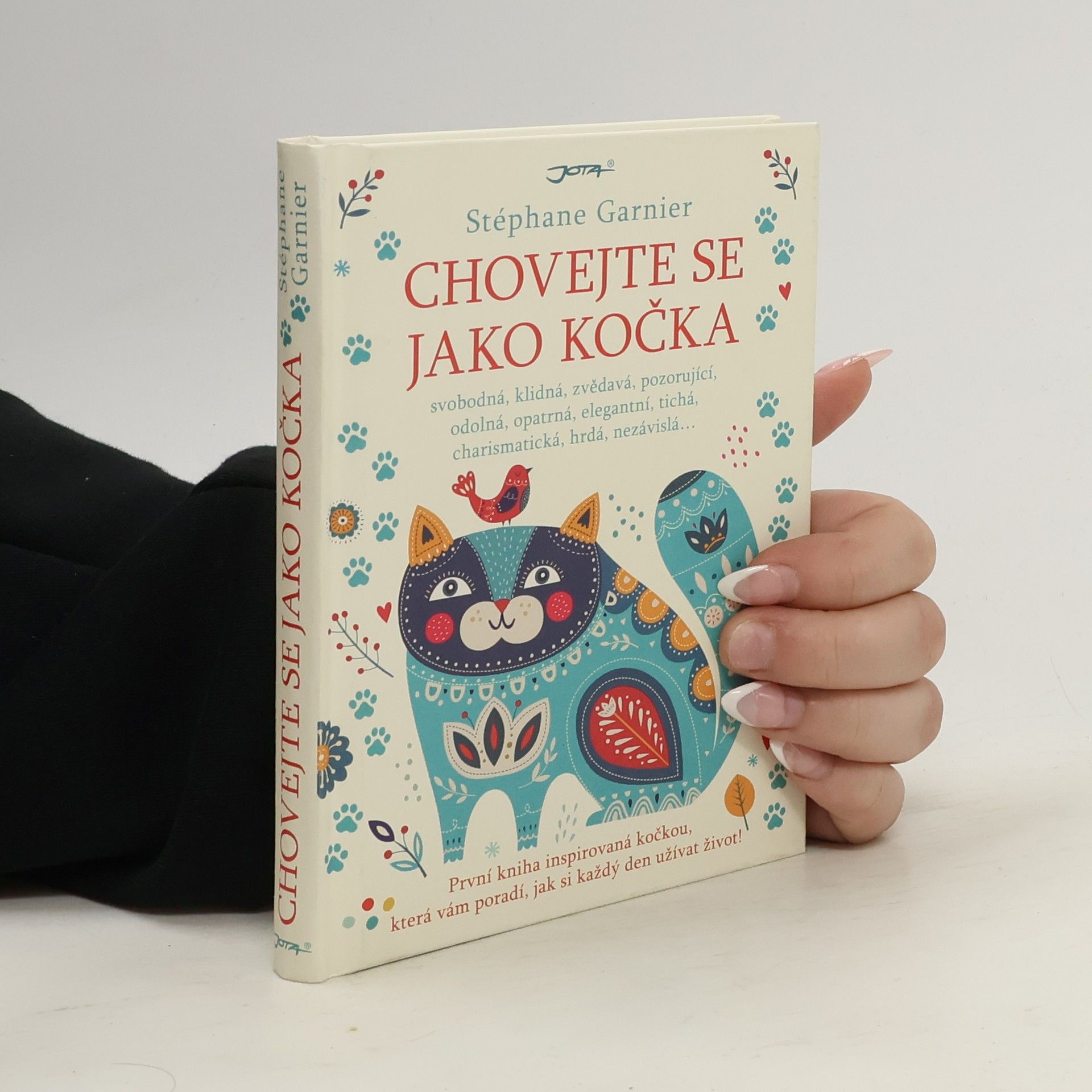 Stéphane Garnier Chovejte se jako kočka