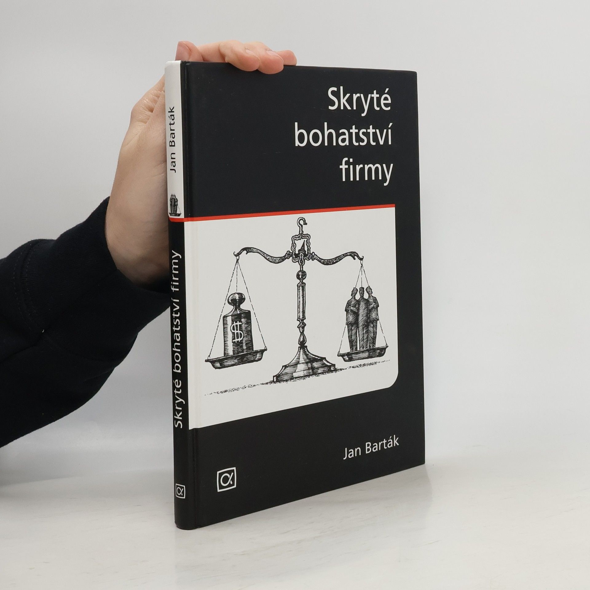 Jan Barták Skryté bohatství firmy