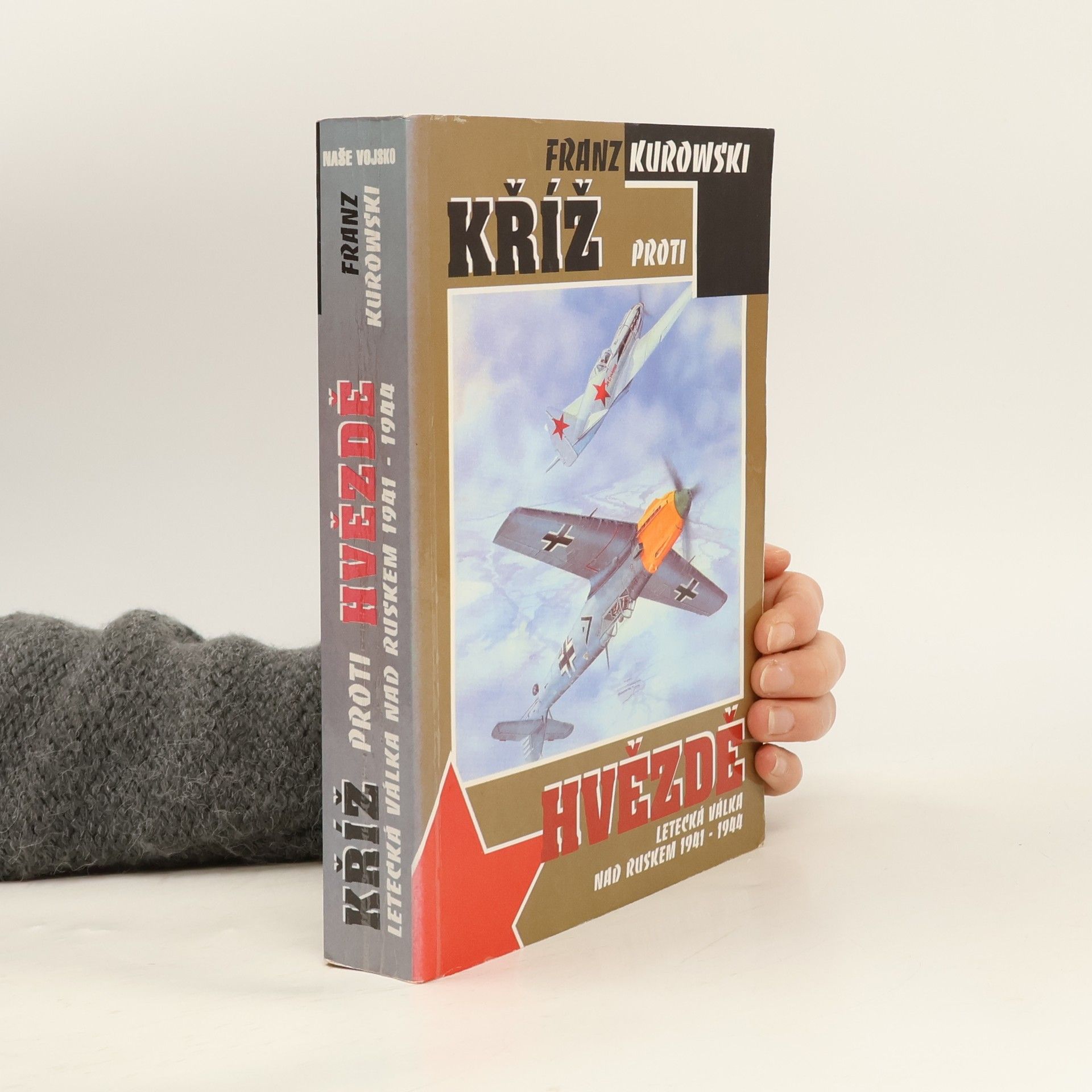 Franz Kurowski Kříž proti hvězdě