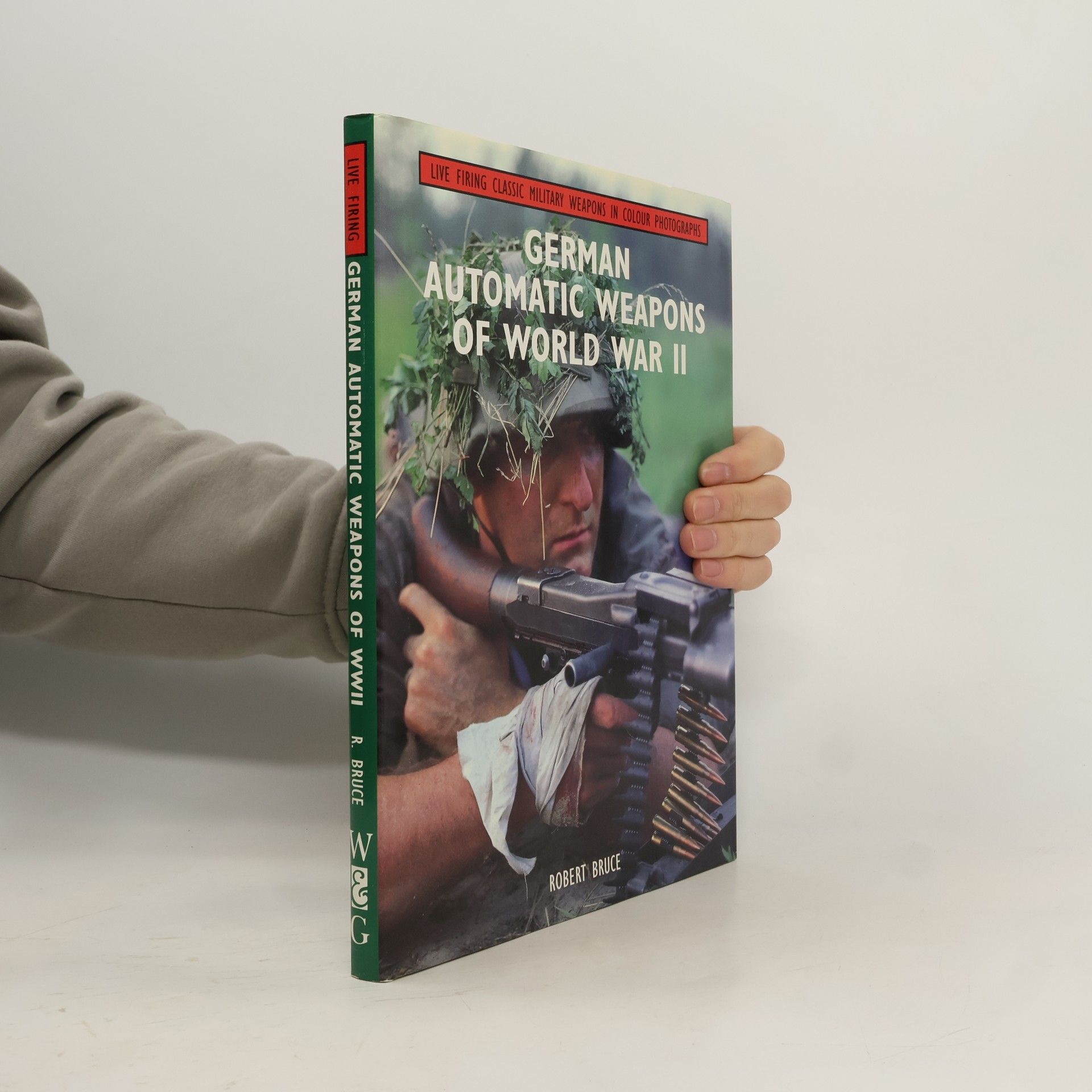 Live Firing: German Automatic Weapons of World War II