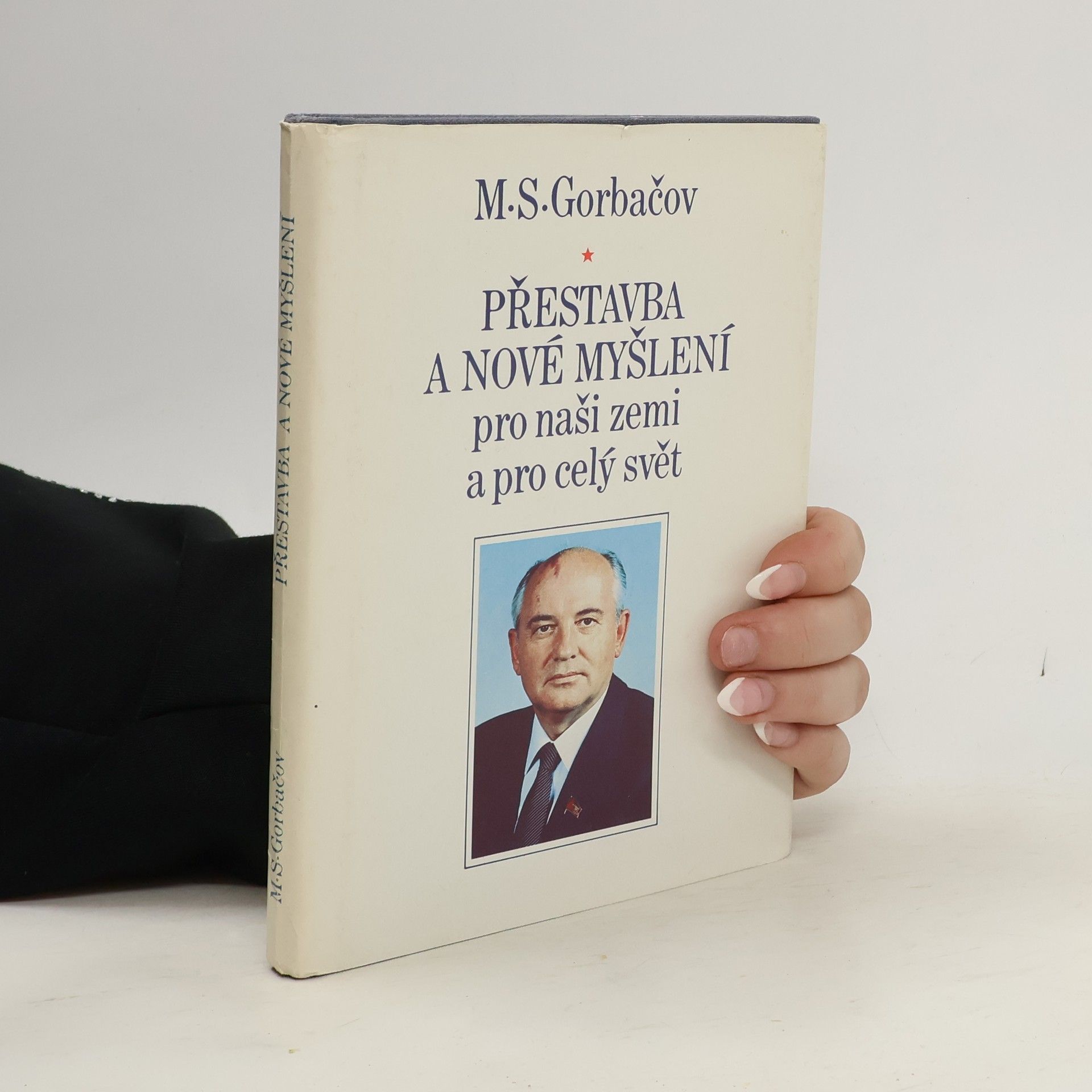 Přestavba a nové myšlení pro naši zemi a celý svět