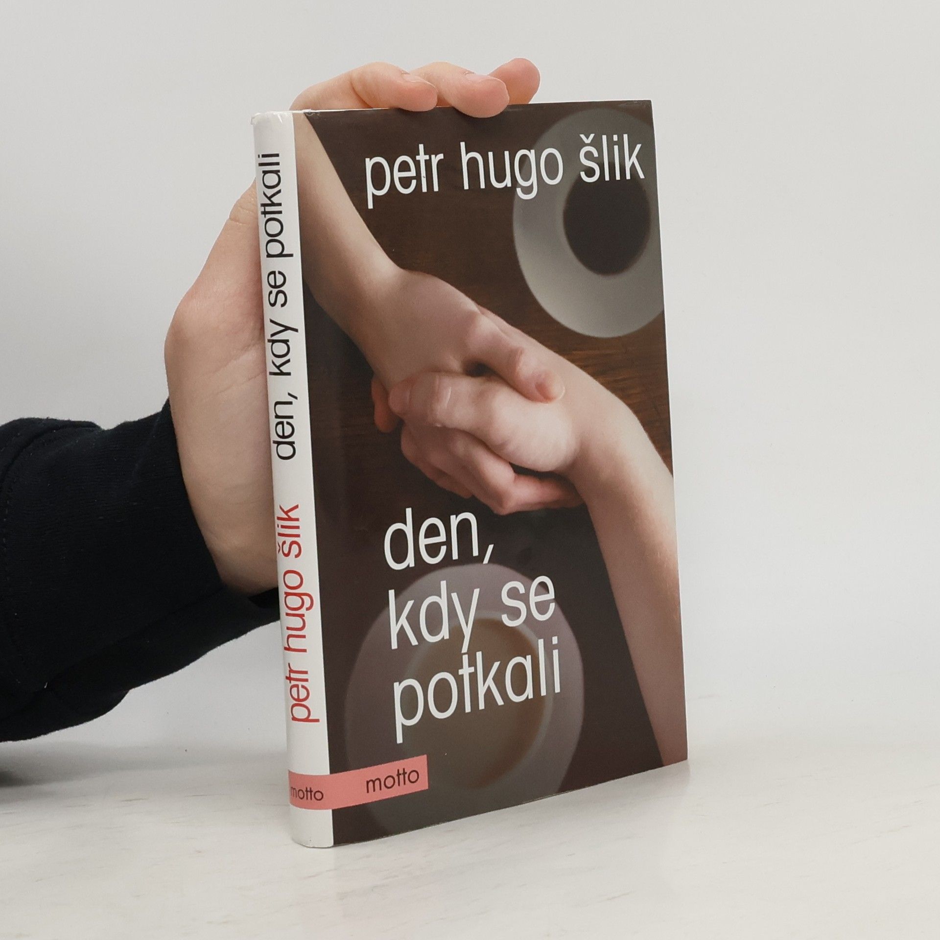 Petr Hugo Šlik Den, kdy se potkali