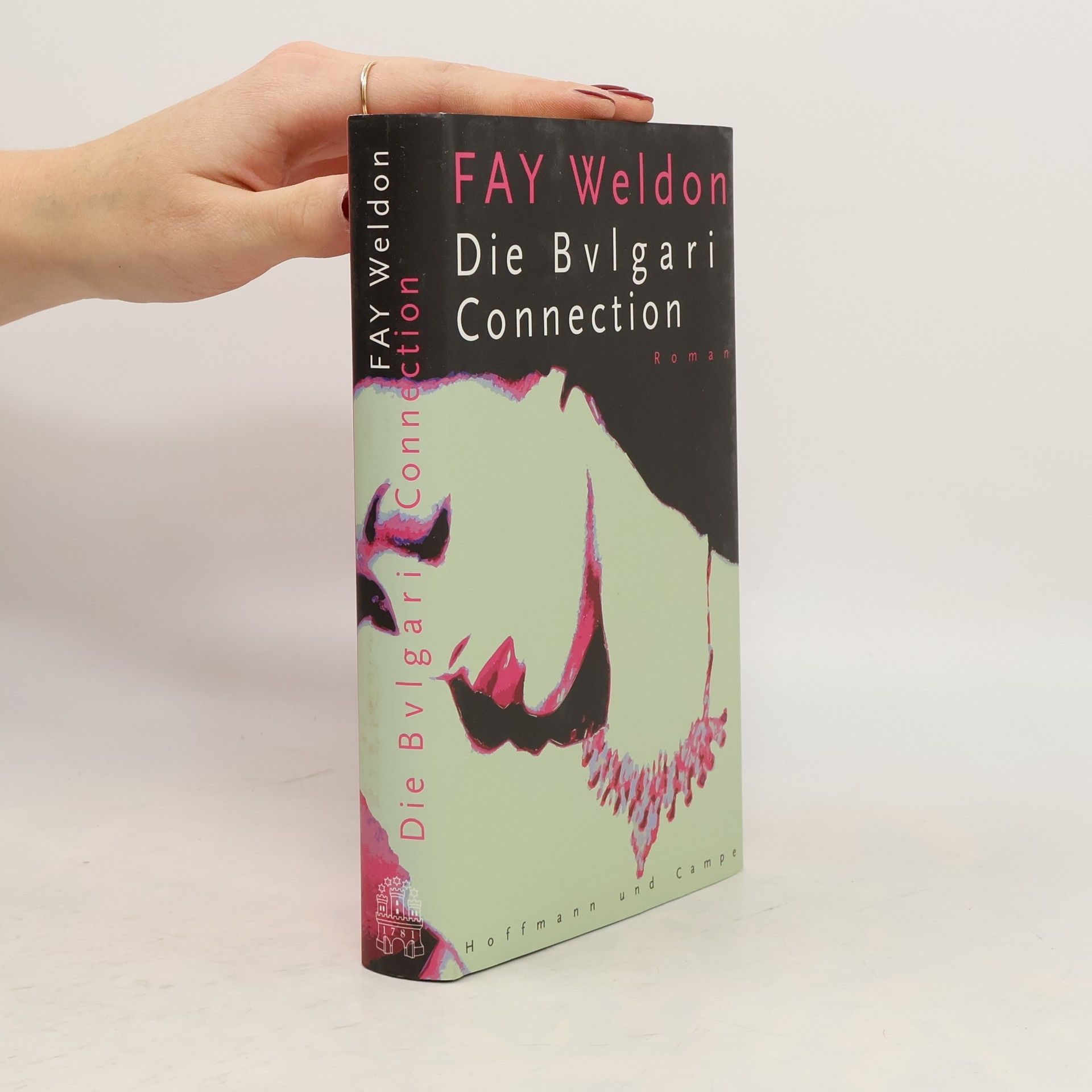 Fay Weldon Die Bulgari-Connection