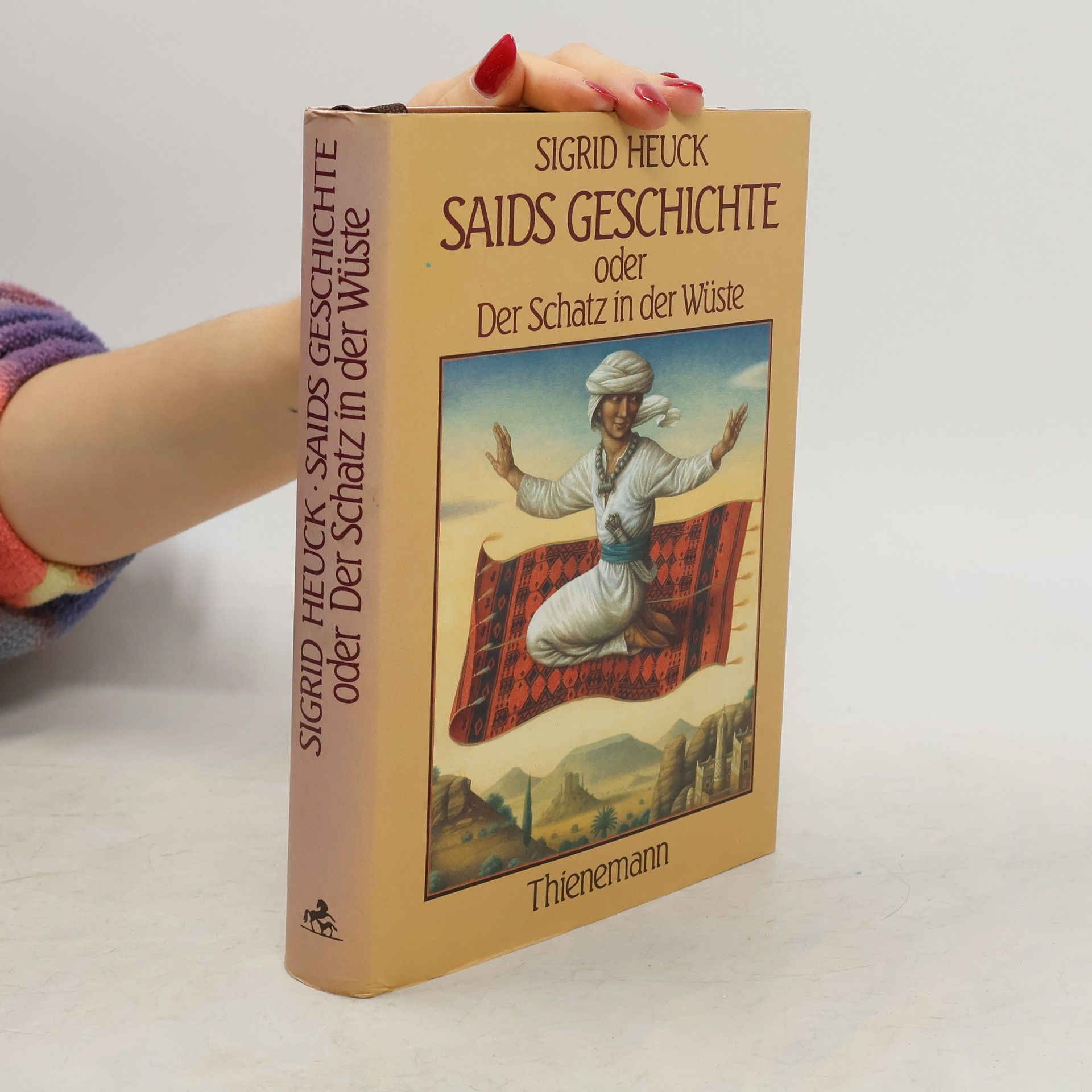 Sigrid Heuck Saids Geschichte oder der Schatz in der Wüste