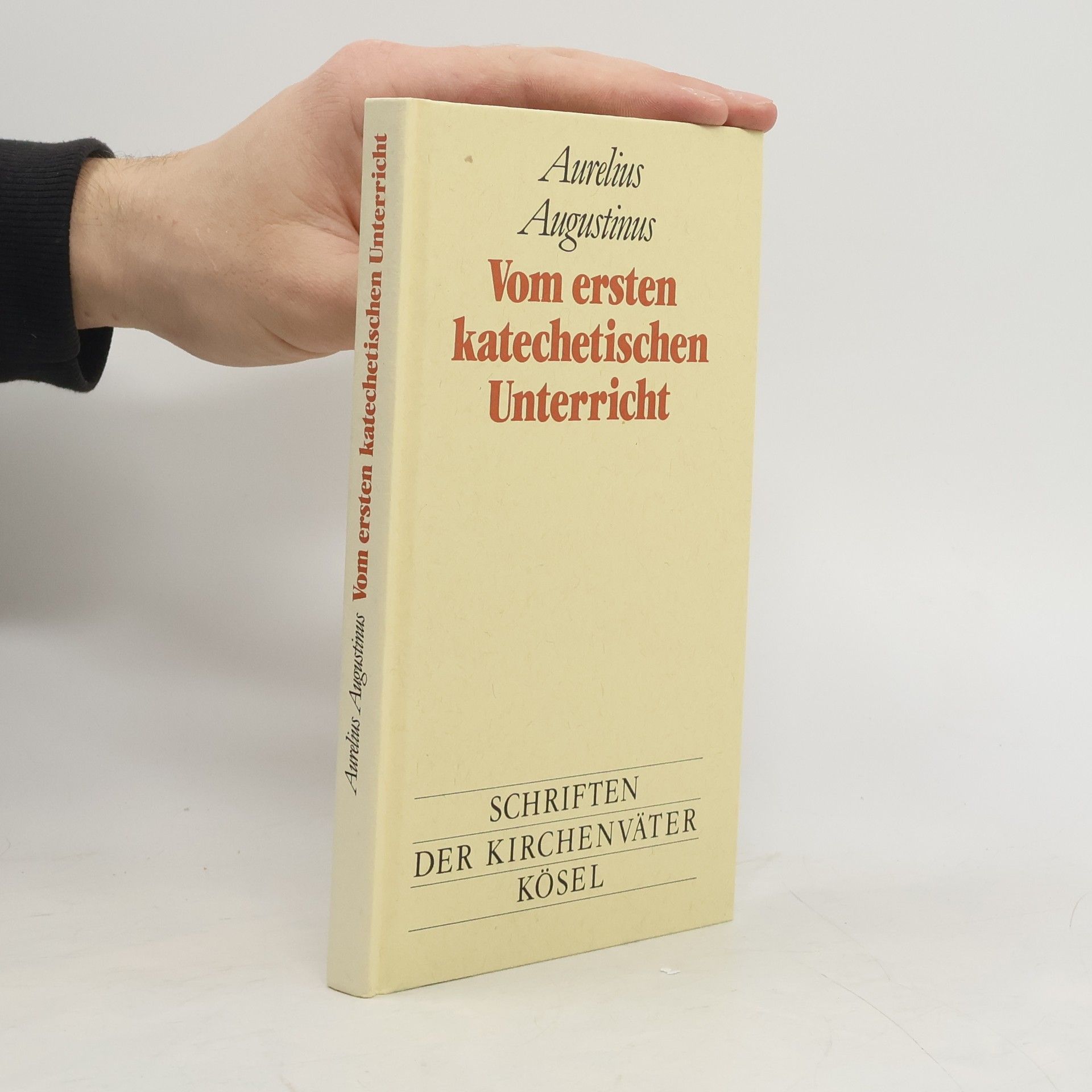 Augustinus Vom ersten katechetischen Unterricht