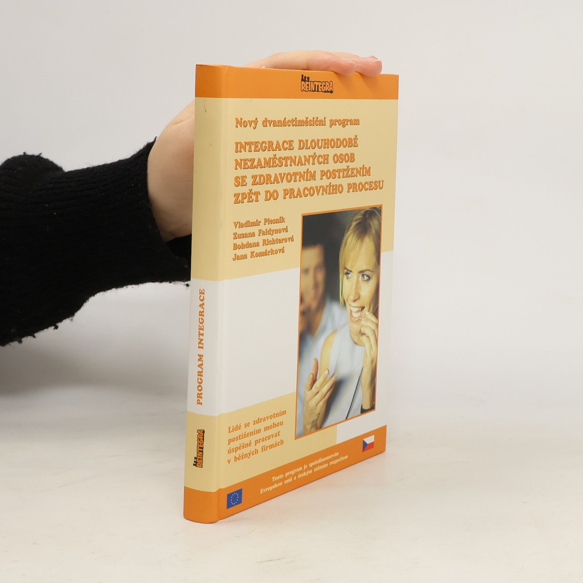 Integrace dlouhodobě nezaměstnaných osob se zdravotním postižením zpět do pracovního procesu. Nový dvanáctiměsíční program