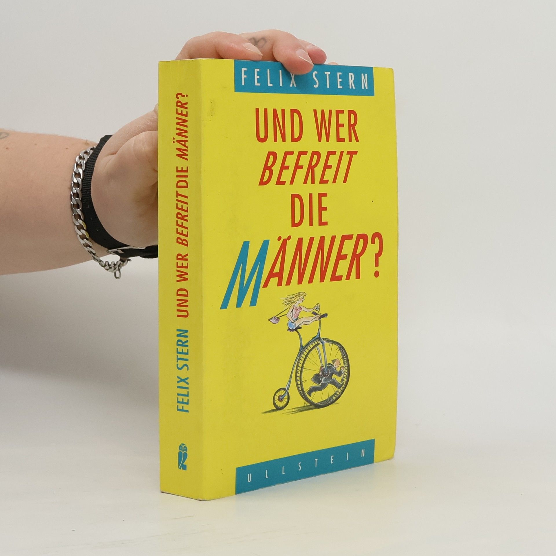 Felix Stern Und wer befreit die Männer