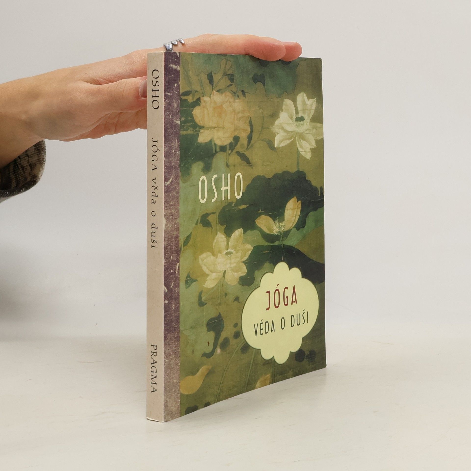 Osho Jóga. Věda o duši