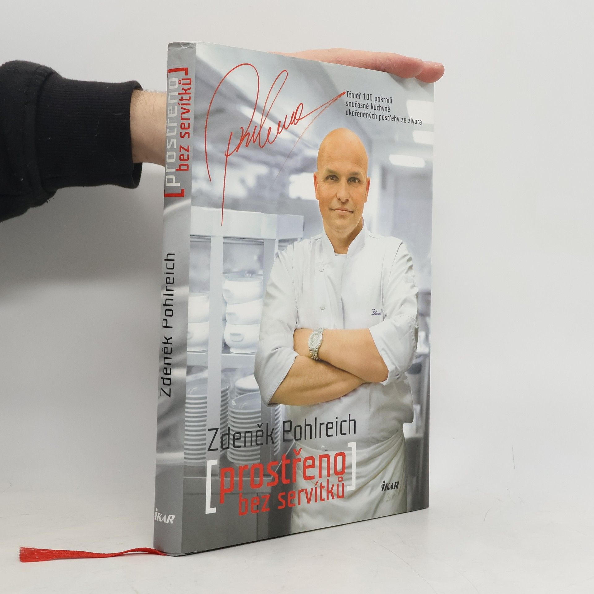 Zdeněk Pohlreich Prostřeno bez servítků