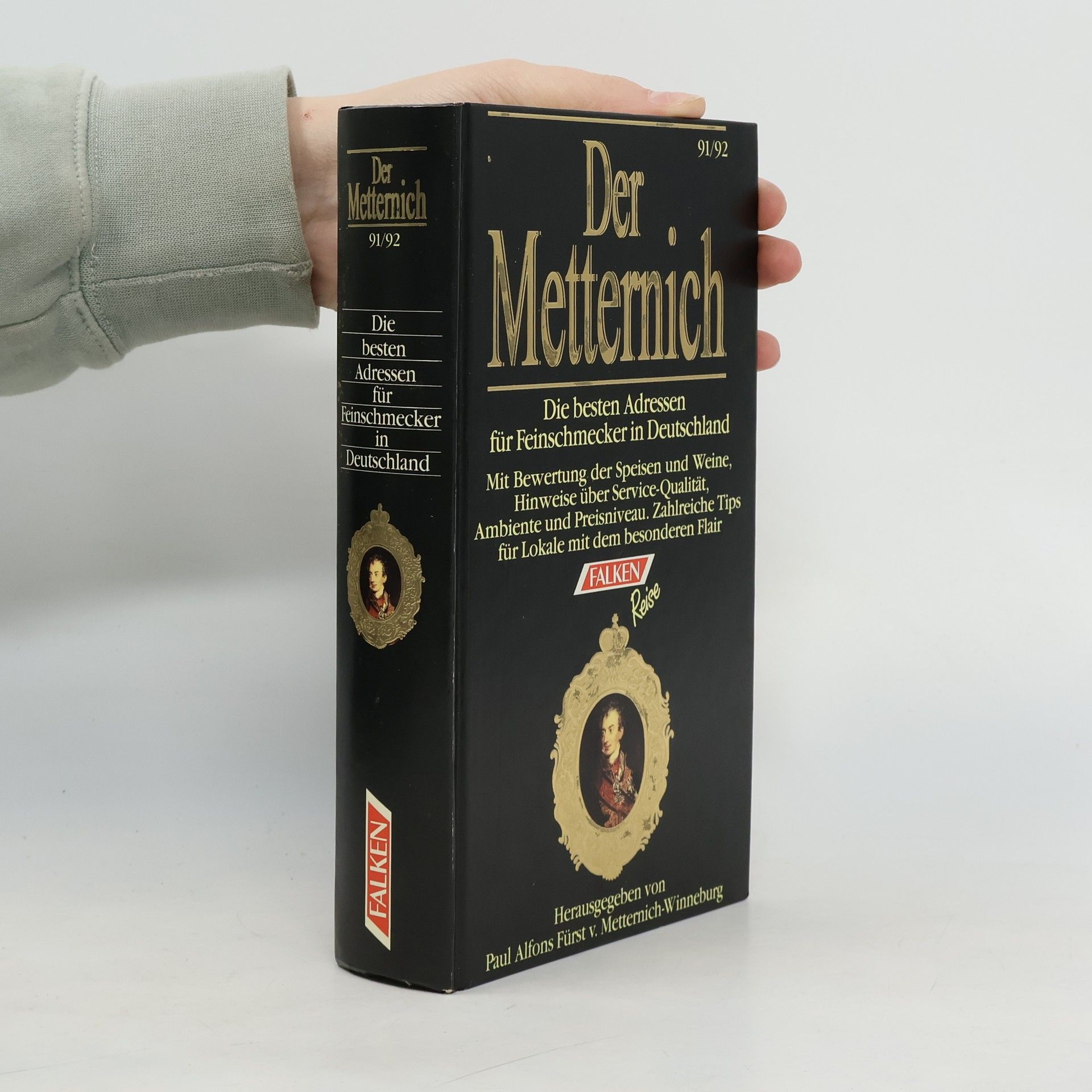 Paul Alfons Fürst v. Metternich-Winneburg Falken Reise: Der Metternich 91/92