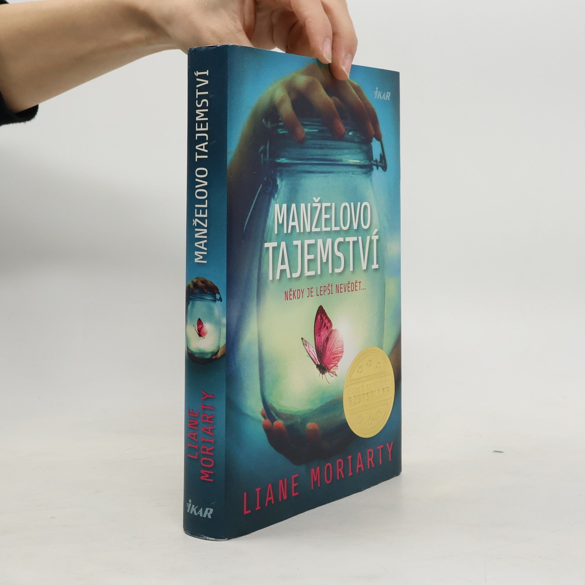 Liane Moriarty Manželovo tajemství