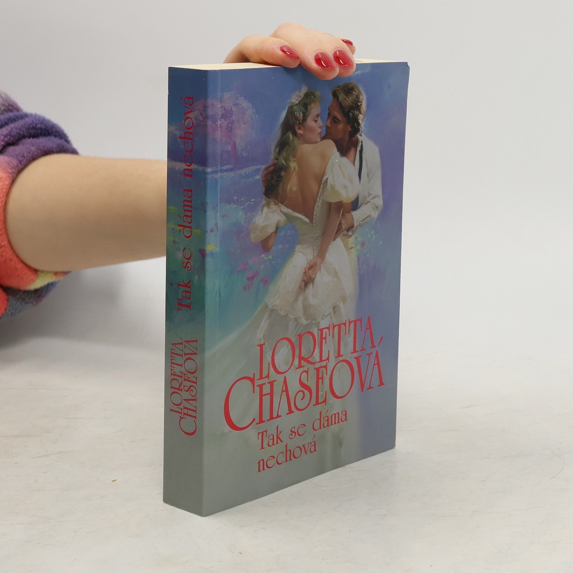 Loretta Chase Tak se dáma nechová