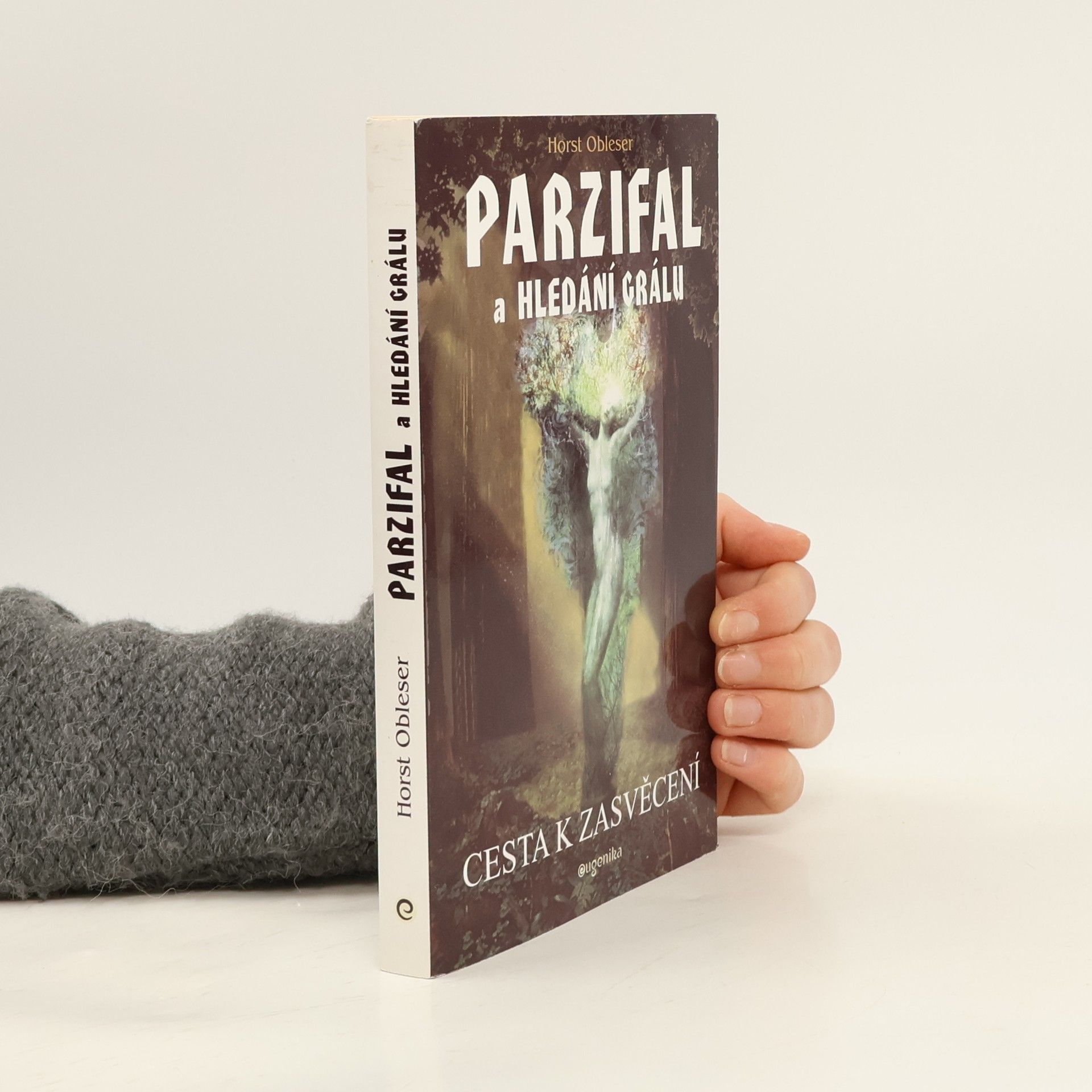 Horst Obleser Parzifal a hledání Grálu