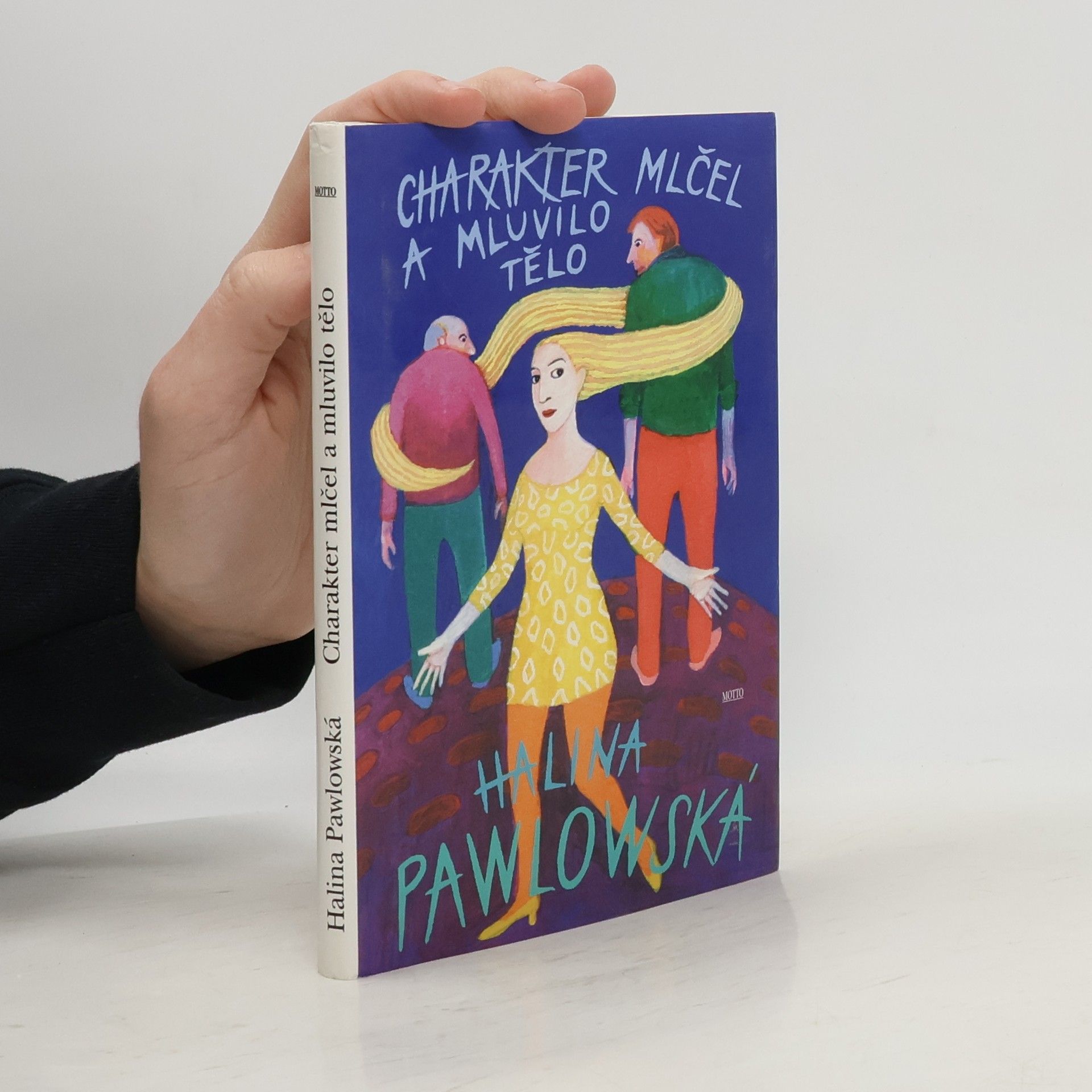 Halina Pawlowská Charakter mlčel a mluvilo tělo