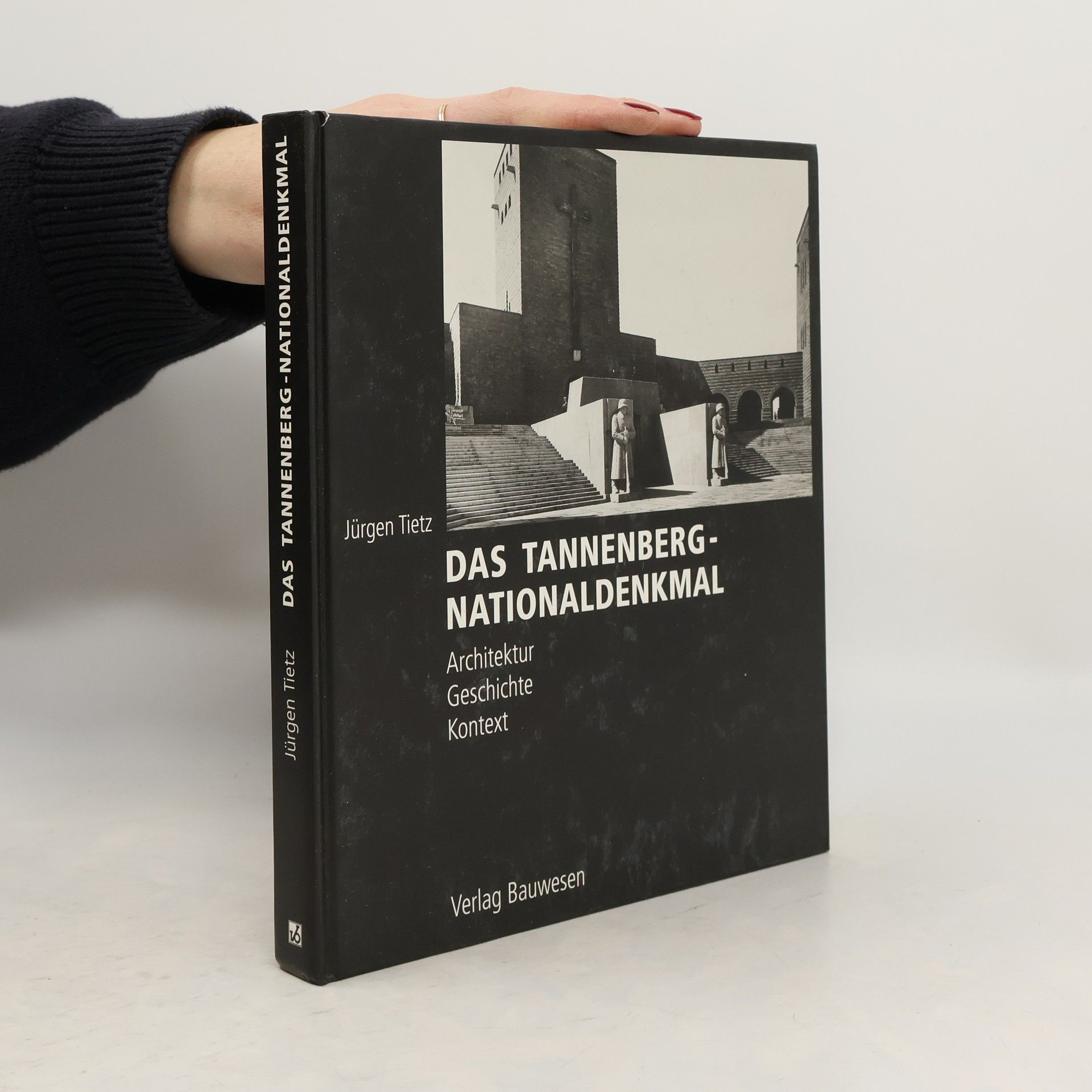 Jürgen Tietz Das Tannenberg-Nationaldenkmal