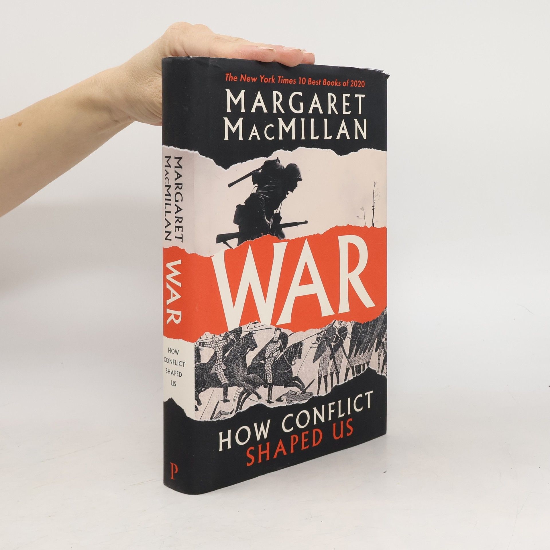 Margaret MacMillan War: how conflict shaped us