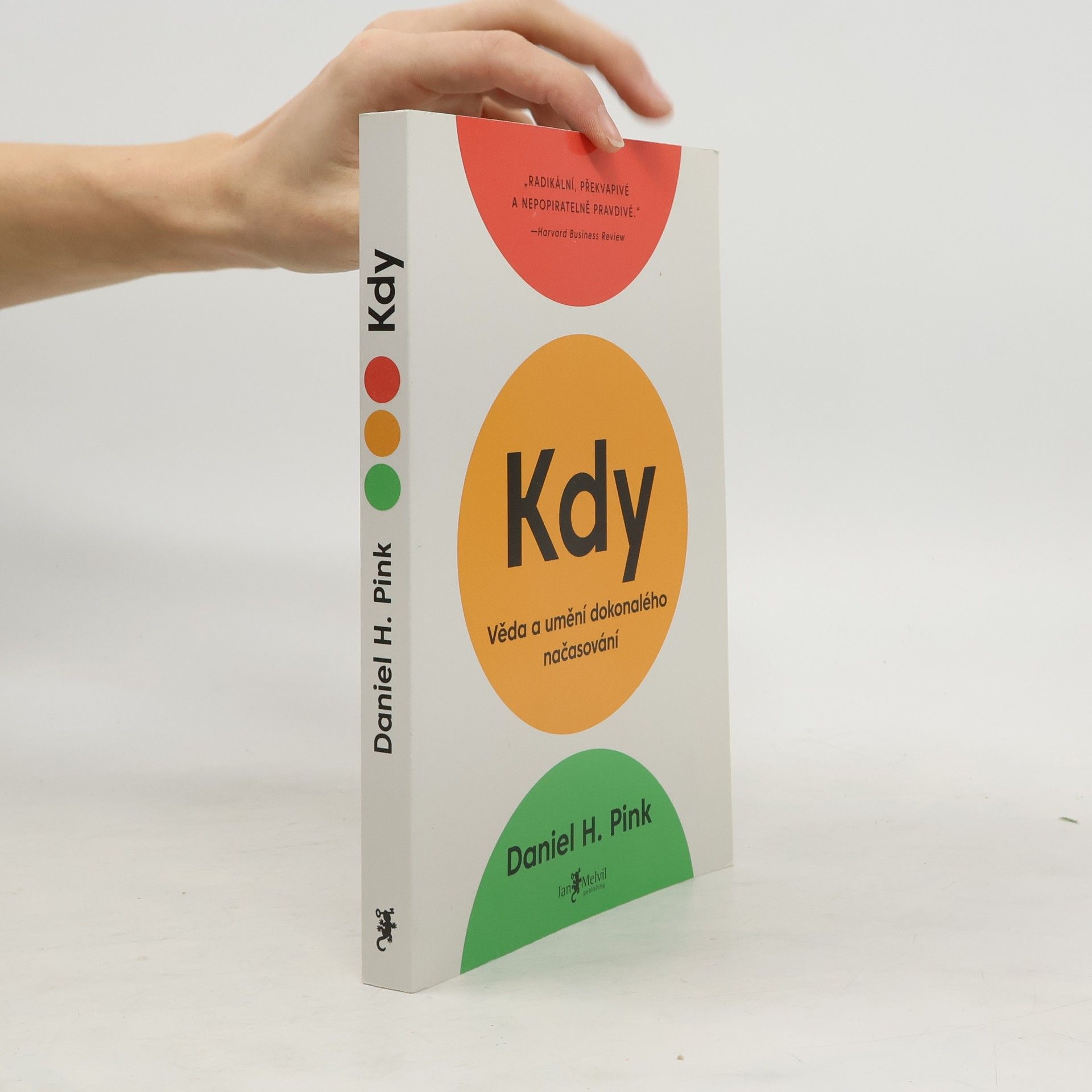 Daniel Pink Kdy: Věda a umění dokonalého načasování