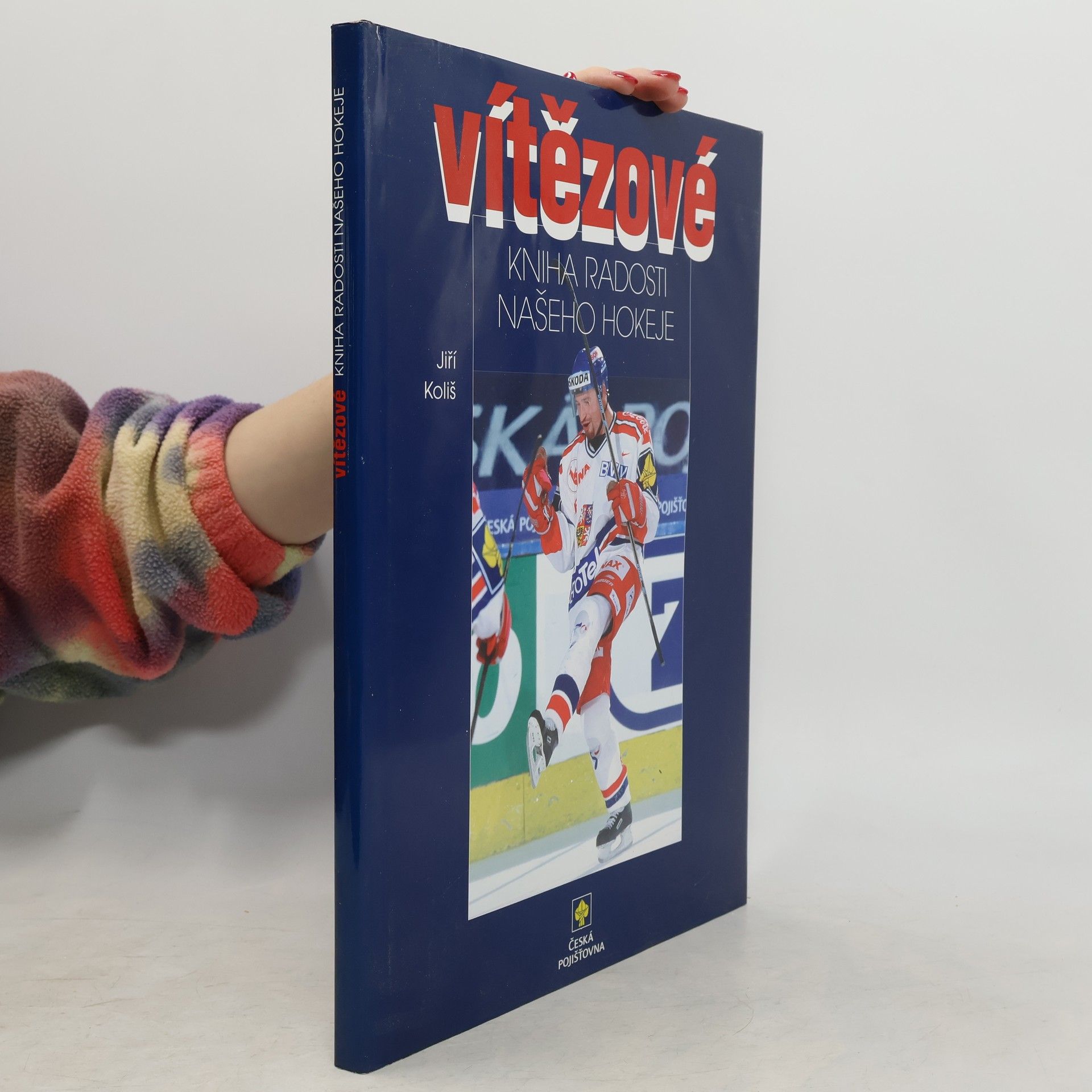 Kolektiv autorů Vítězové. Kniha radosti našeho hokeje