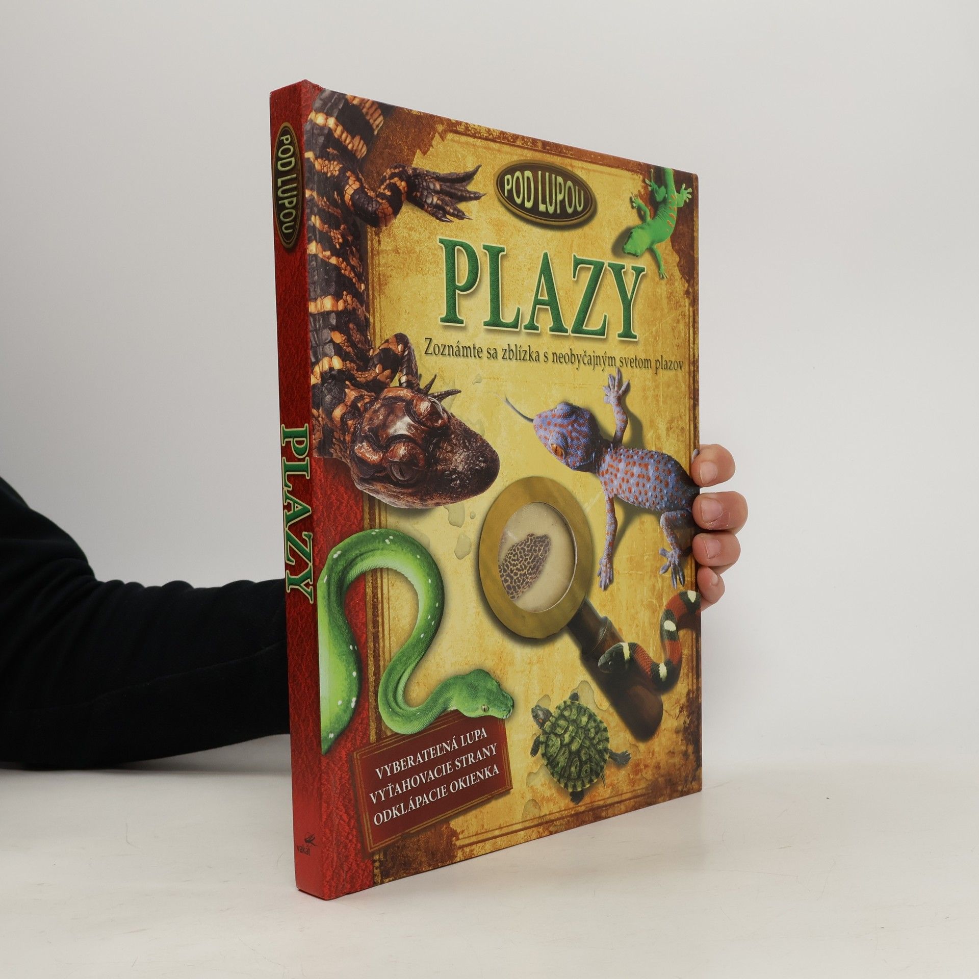 Autores varios Plazy. Zoznámte sa zblízka s neobyčajným svetom plazov