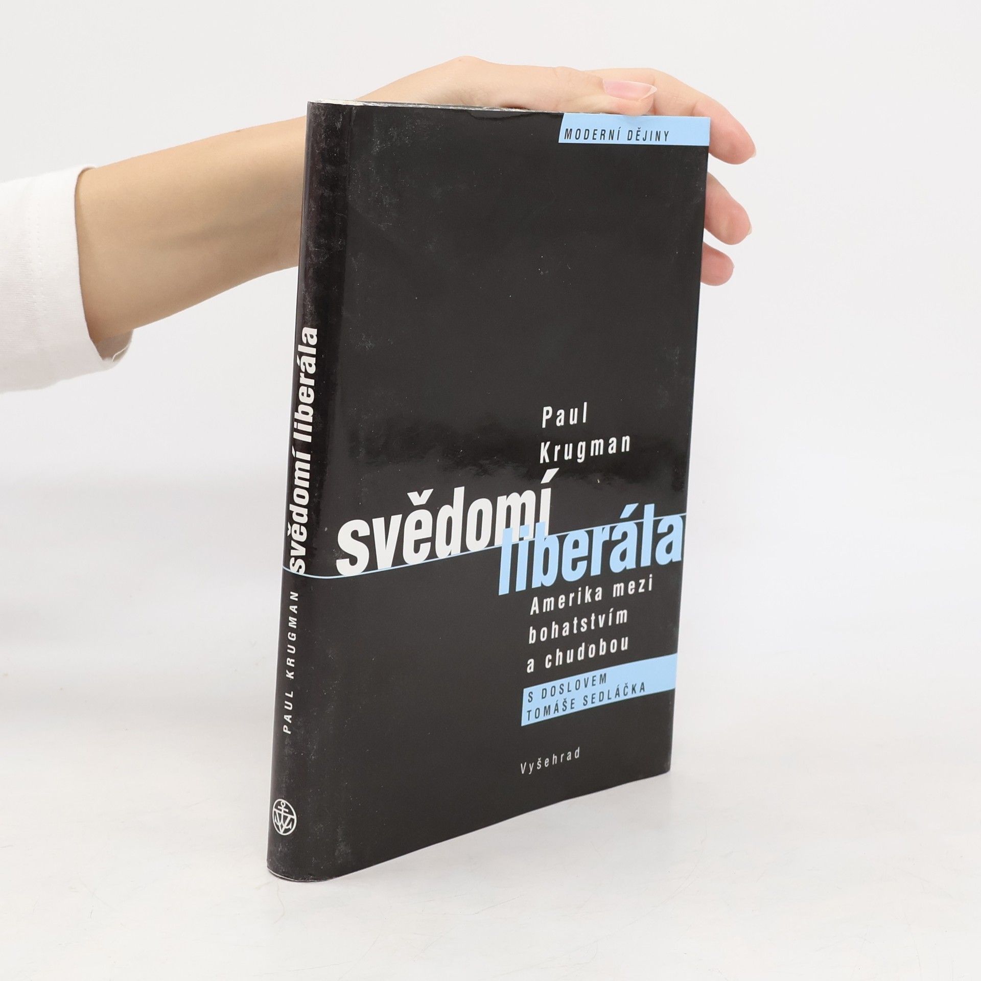 Paul R. Krugman Svědomí liberála. Amerika mezi bohatstvím a chudobou