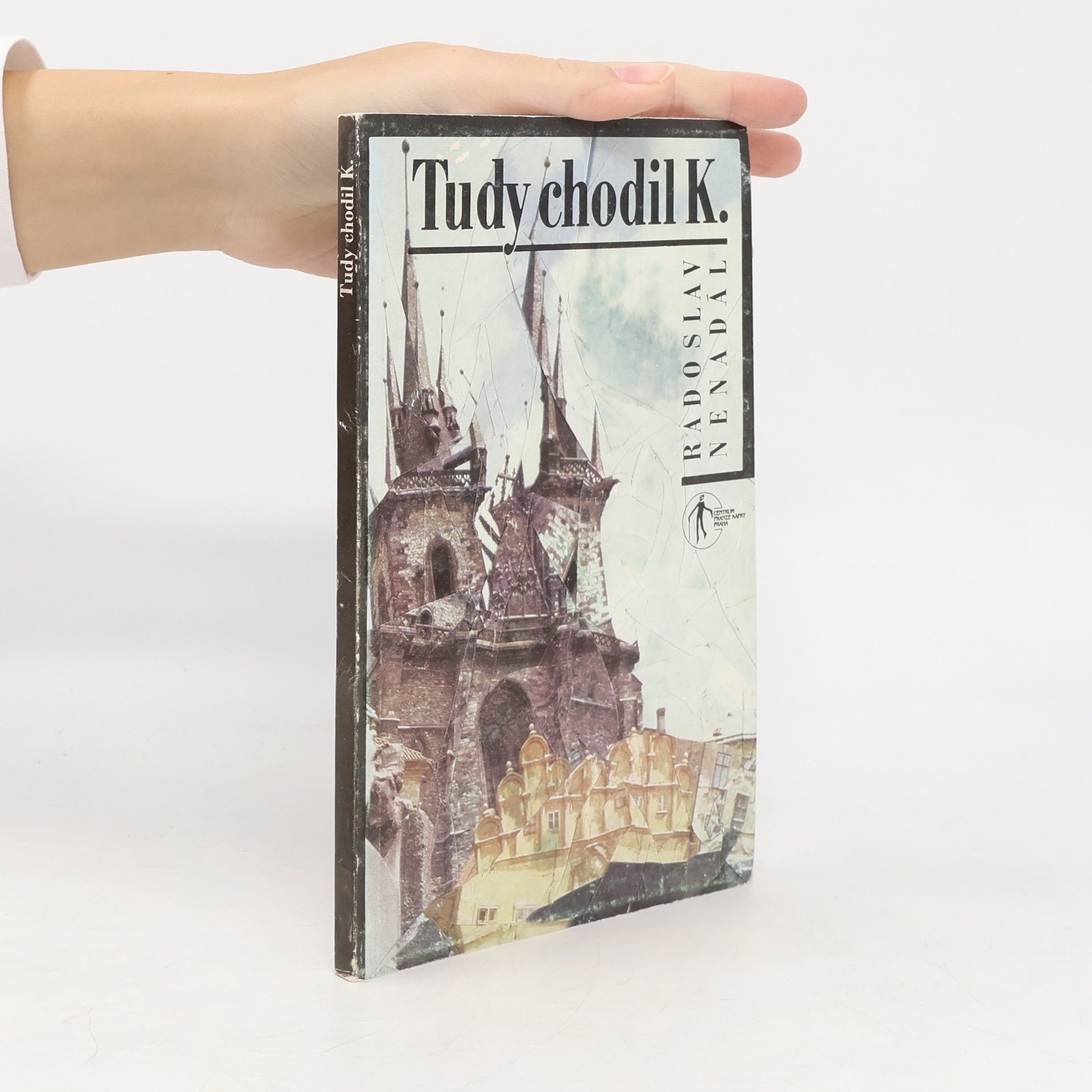 Radoslav Nenadál Tudy chodil K.