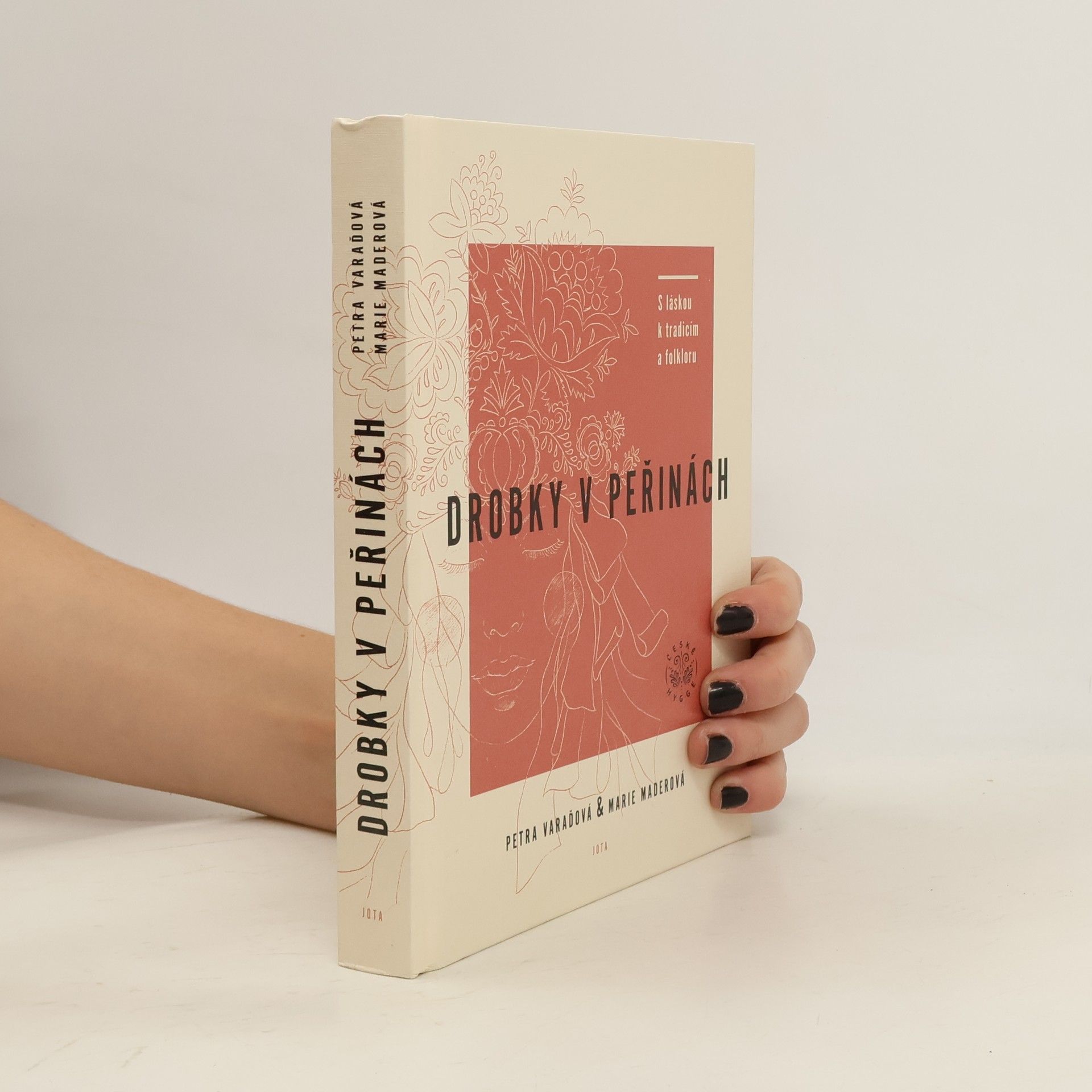 Drobky v peřinách. S láskou k tradicím a folkloru
