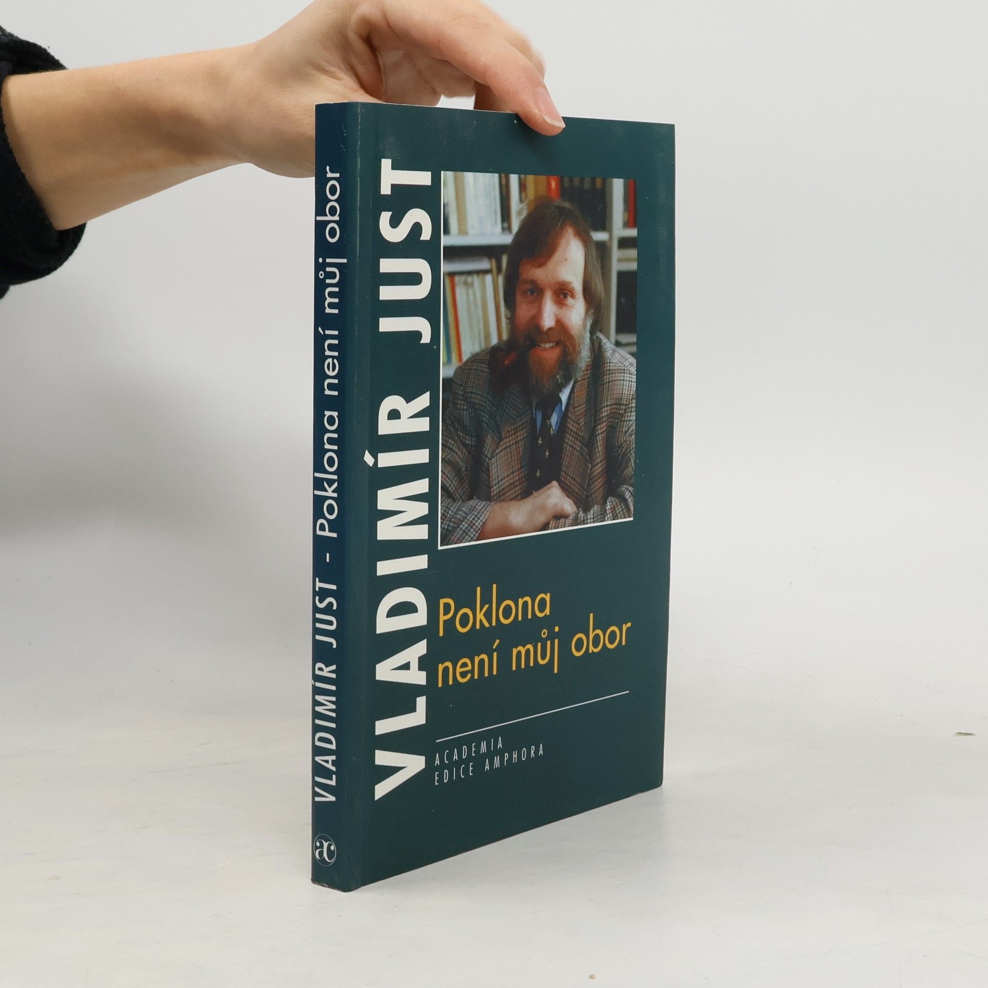 Vladimír Just Poklona není můj obor.