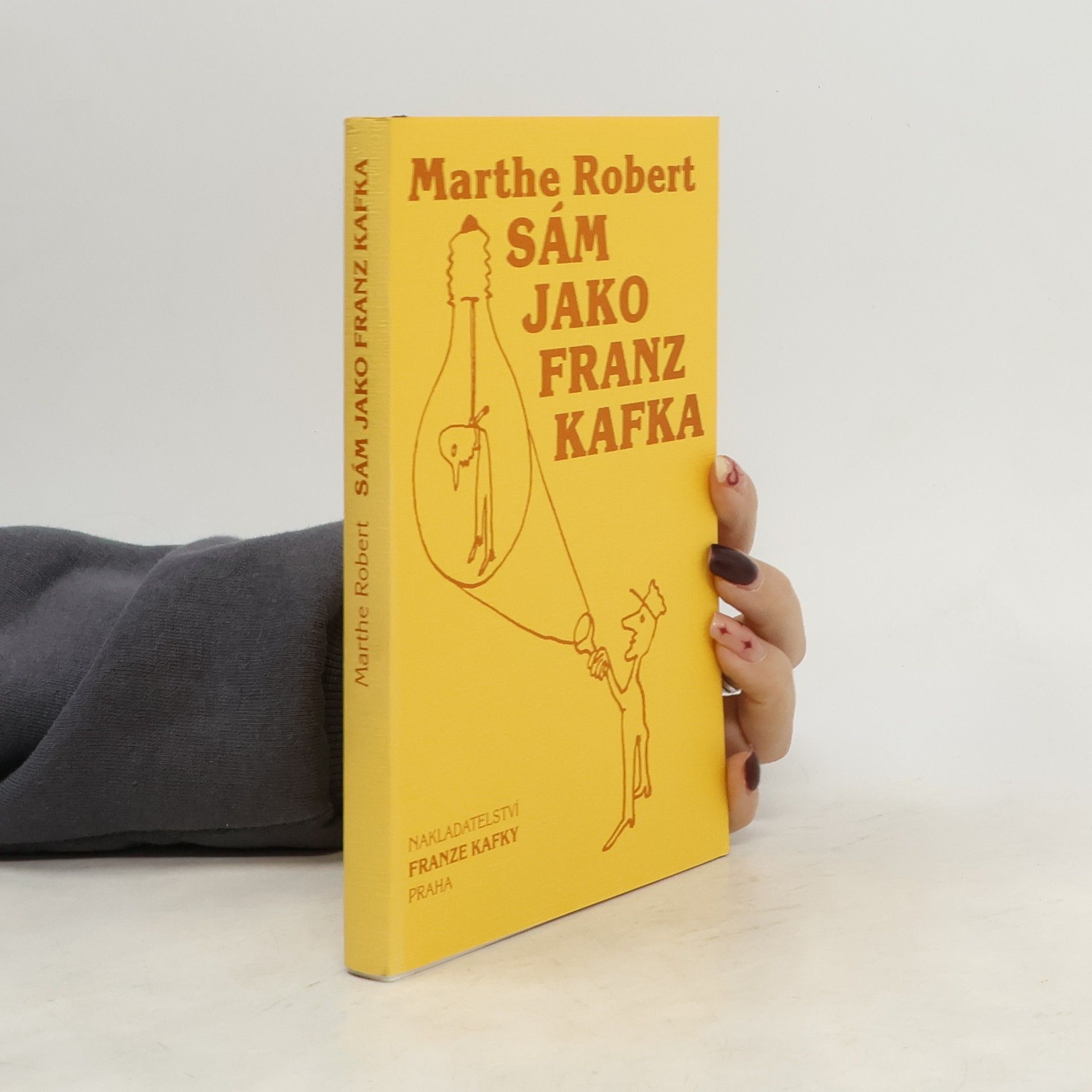 Marthe Robert Sám jako Franz Kafka