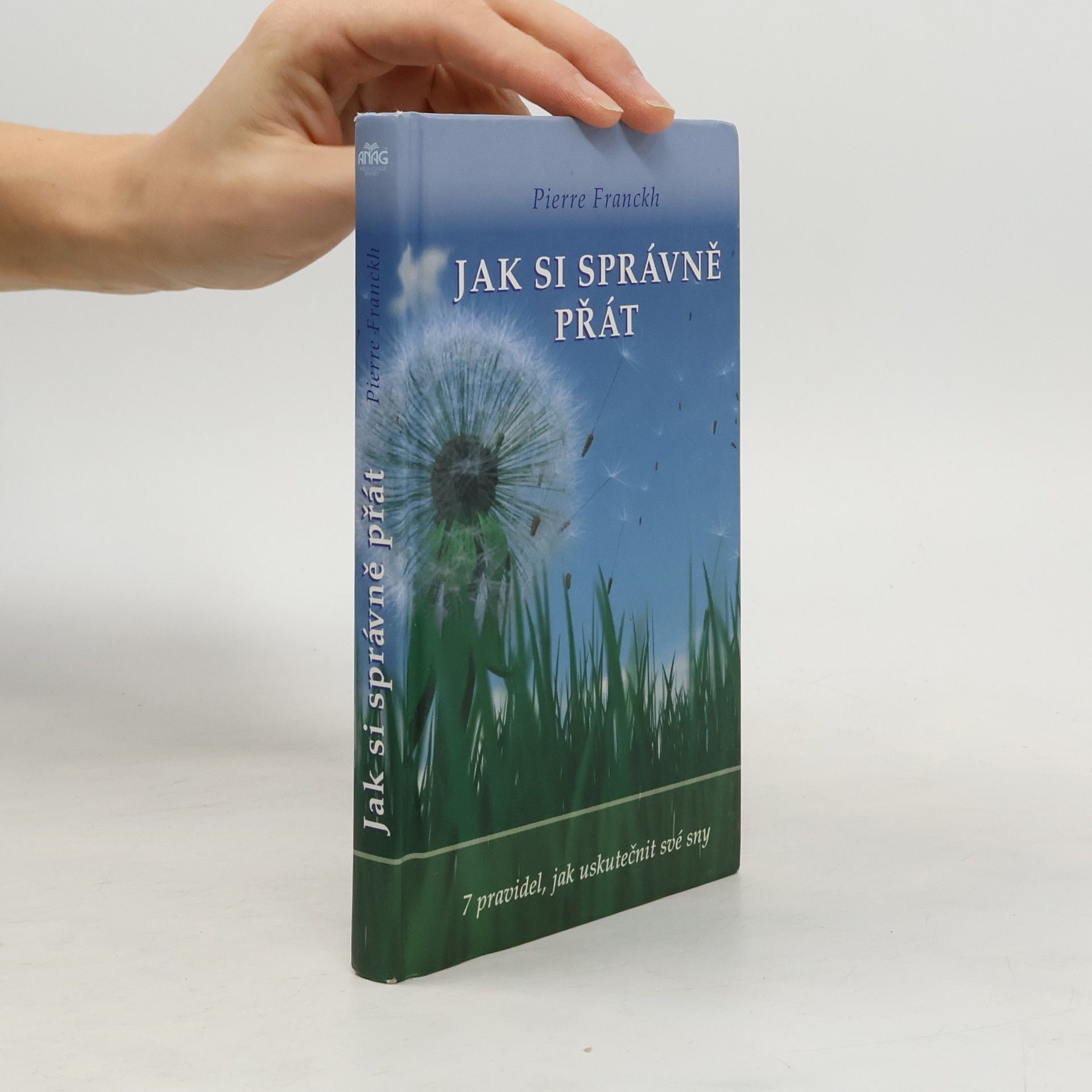 Pierre Franckh Jak si správně přát