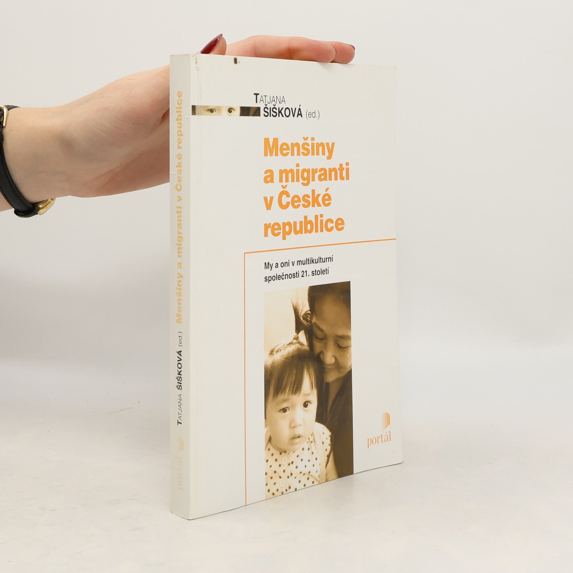 Tatjana Šišková Menšiny a migranti v České republice