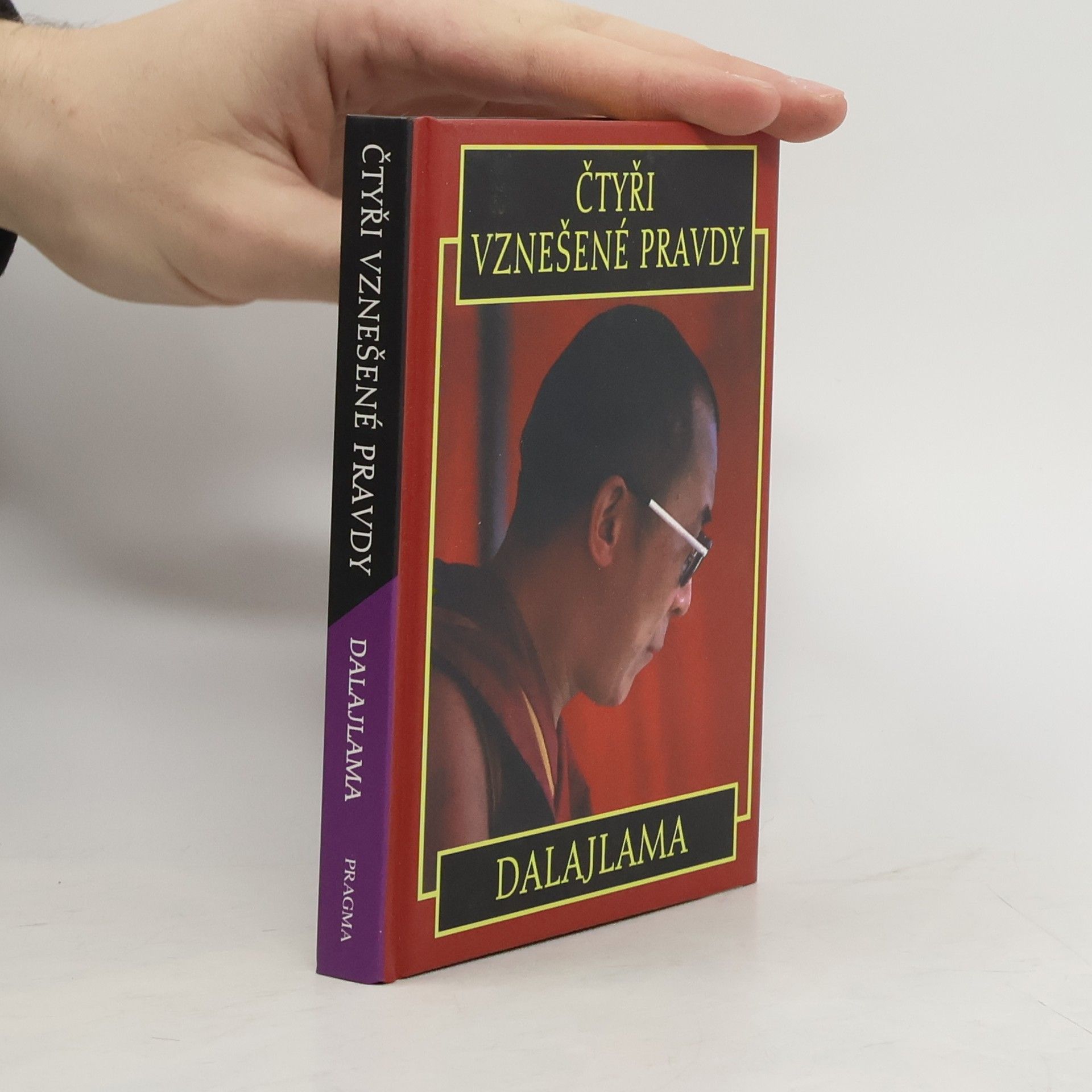 Jeho svatost Dalajlama XIV. Čtyři vznešené pravdy